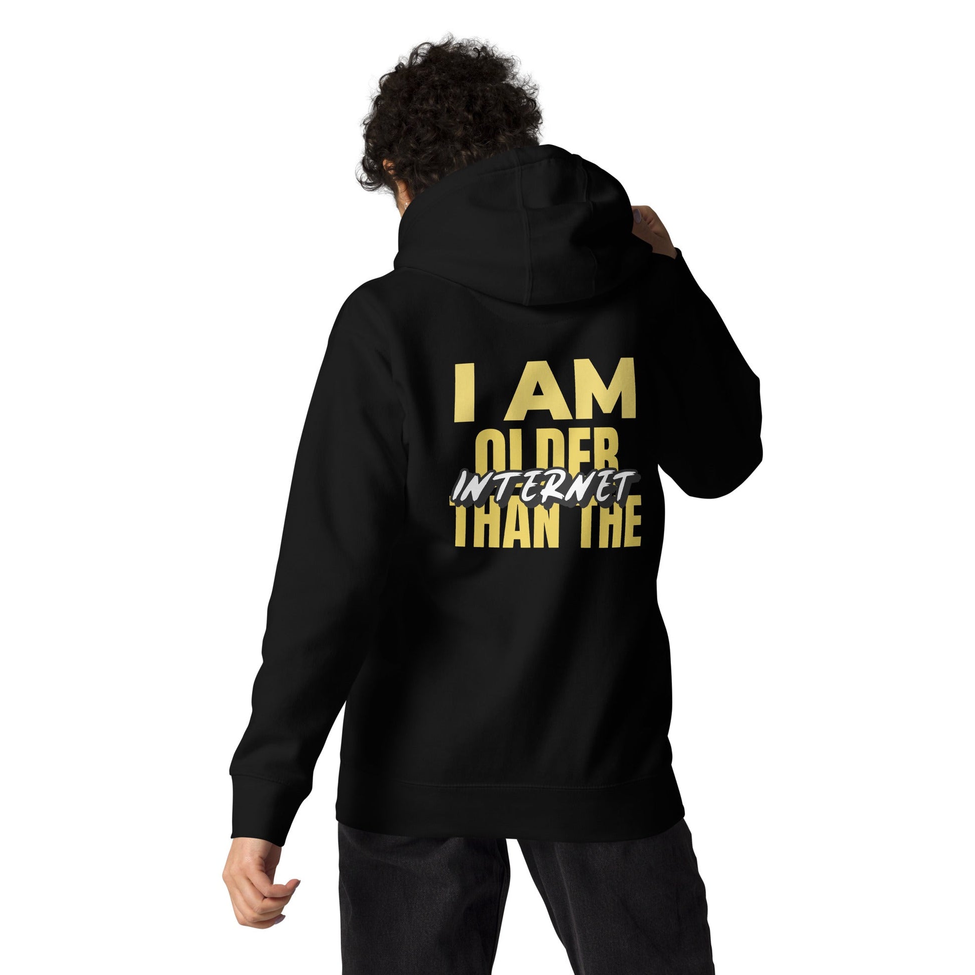 I am older than the Internet - Unisex Hoodie (back print) by DarkByteGear