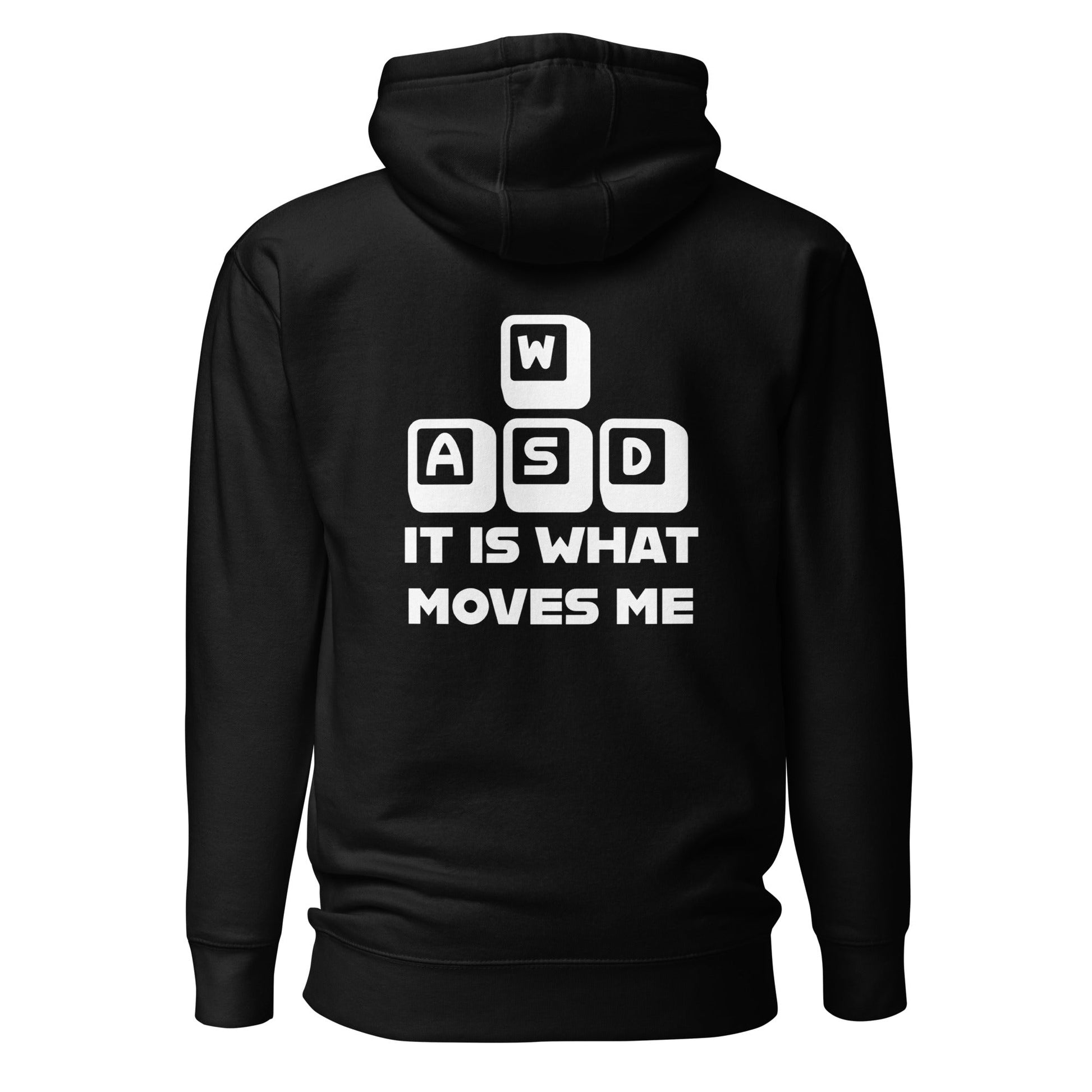 It is what moves me - Unisex Hoodie (back print) by DarkByteGear