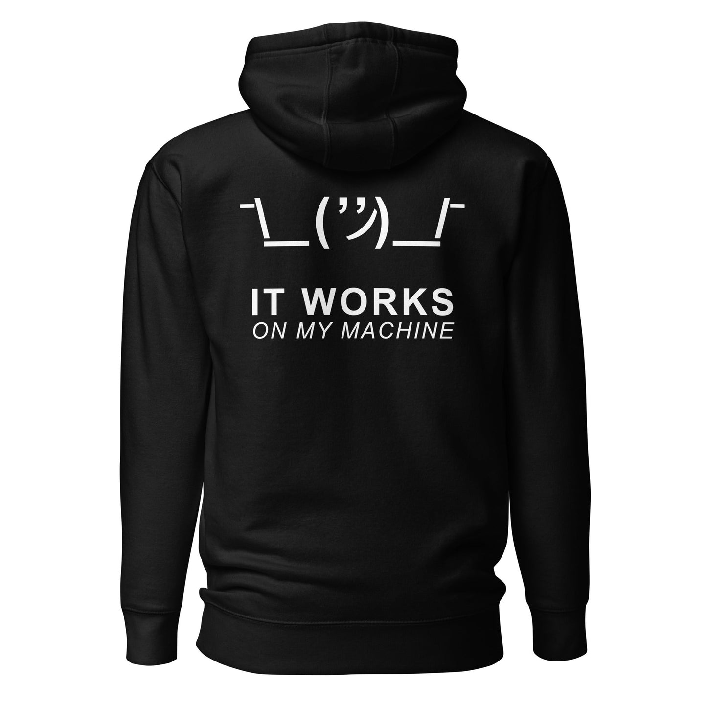 It works on my machine - Unisex Hoodie (back print) by DarkByteGear