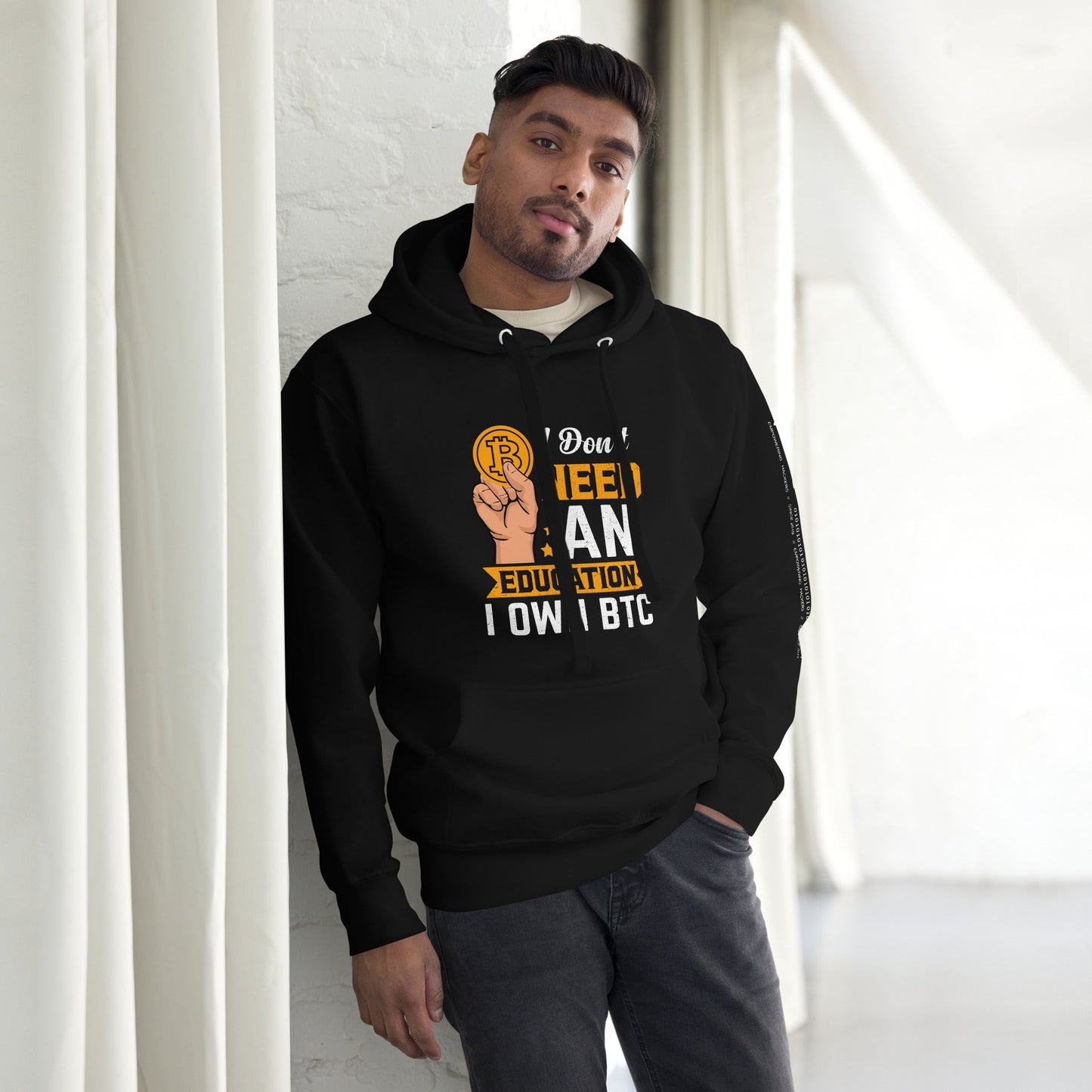 I don't need an Education, I own Bitcoin Unisex Hoodie by DarkByteGear