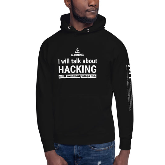 I will talk about HACKING - Unisex Hoodie by DarkByteGear