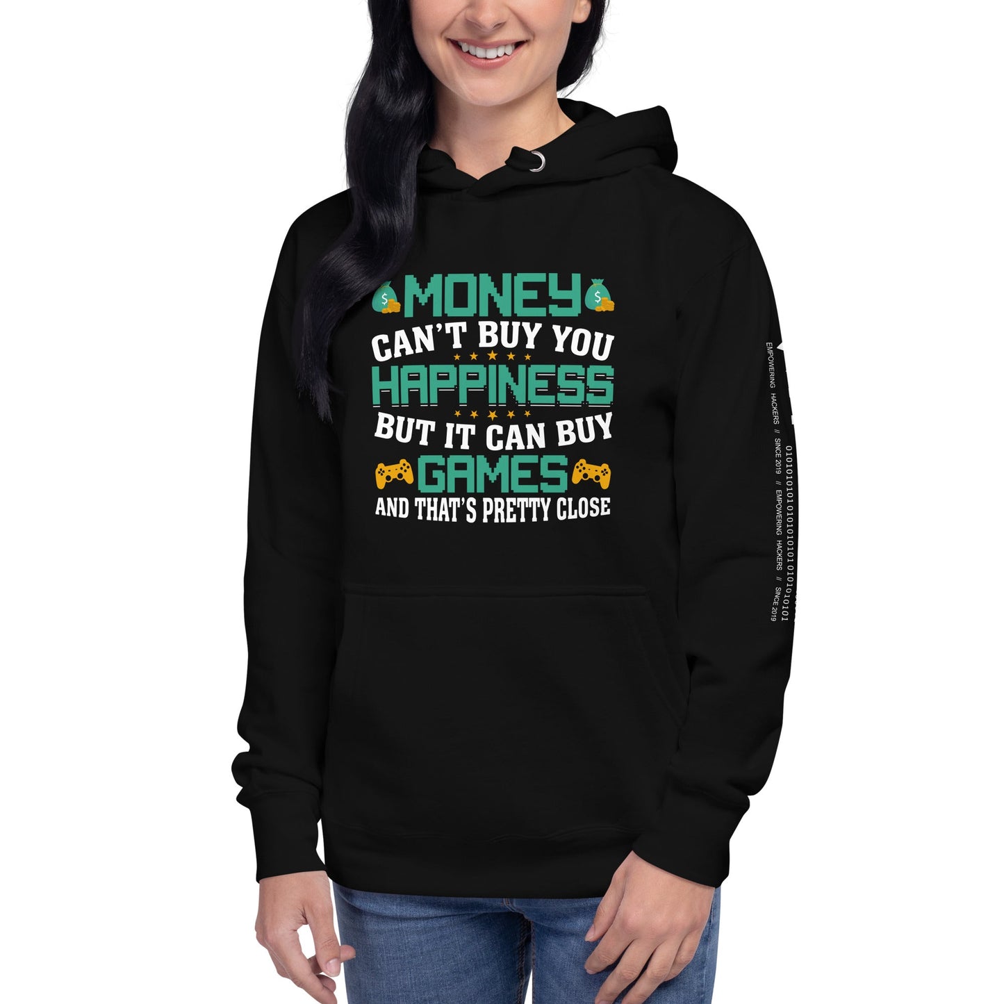 Money cannot buy you happiness, but it can buy games Unisex Hoodie by DarkByteGear