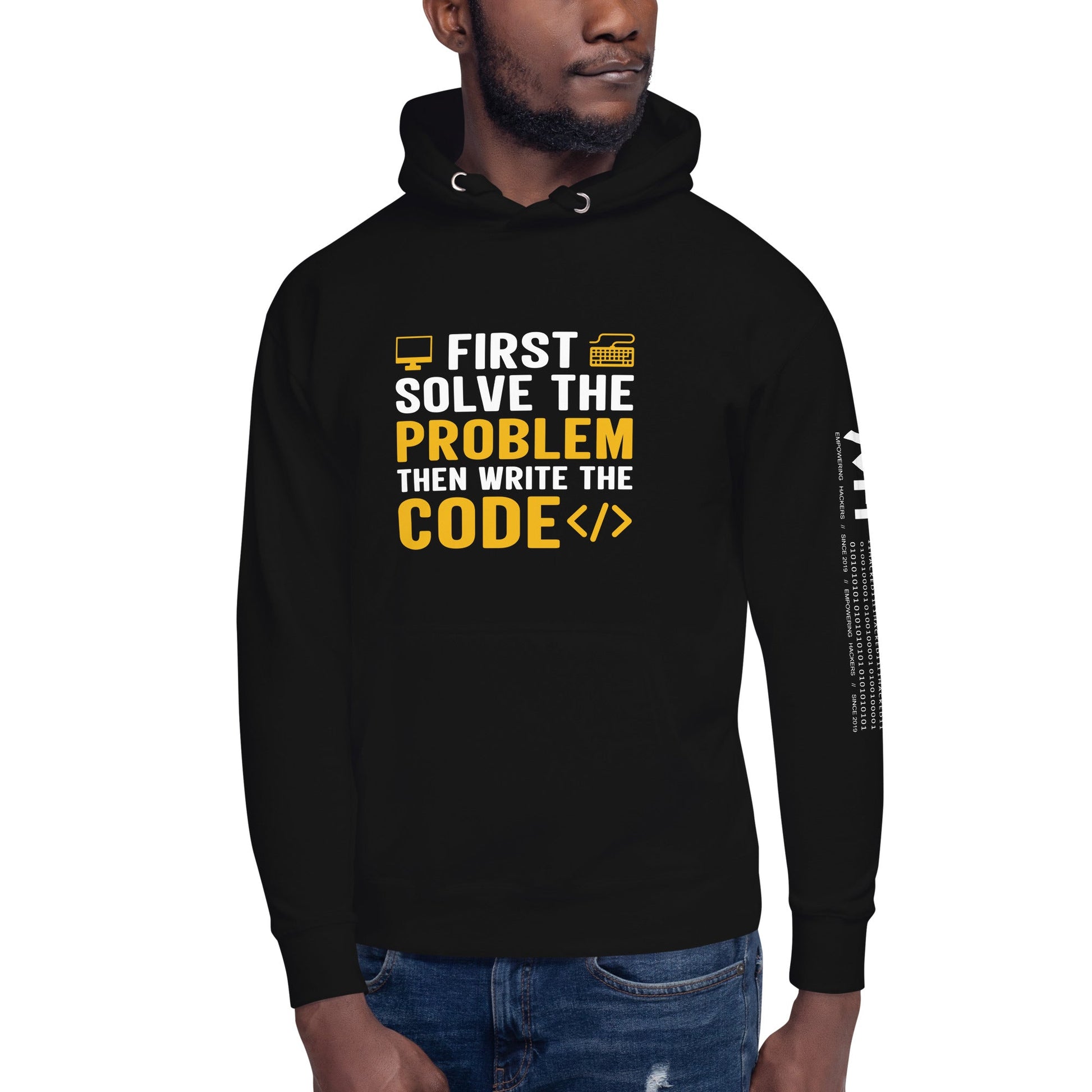 First, Solve the problem; then, Write the code - Unisex Hoodie by DarkByteGear