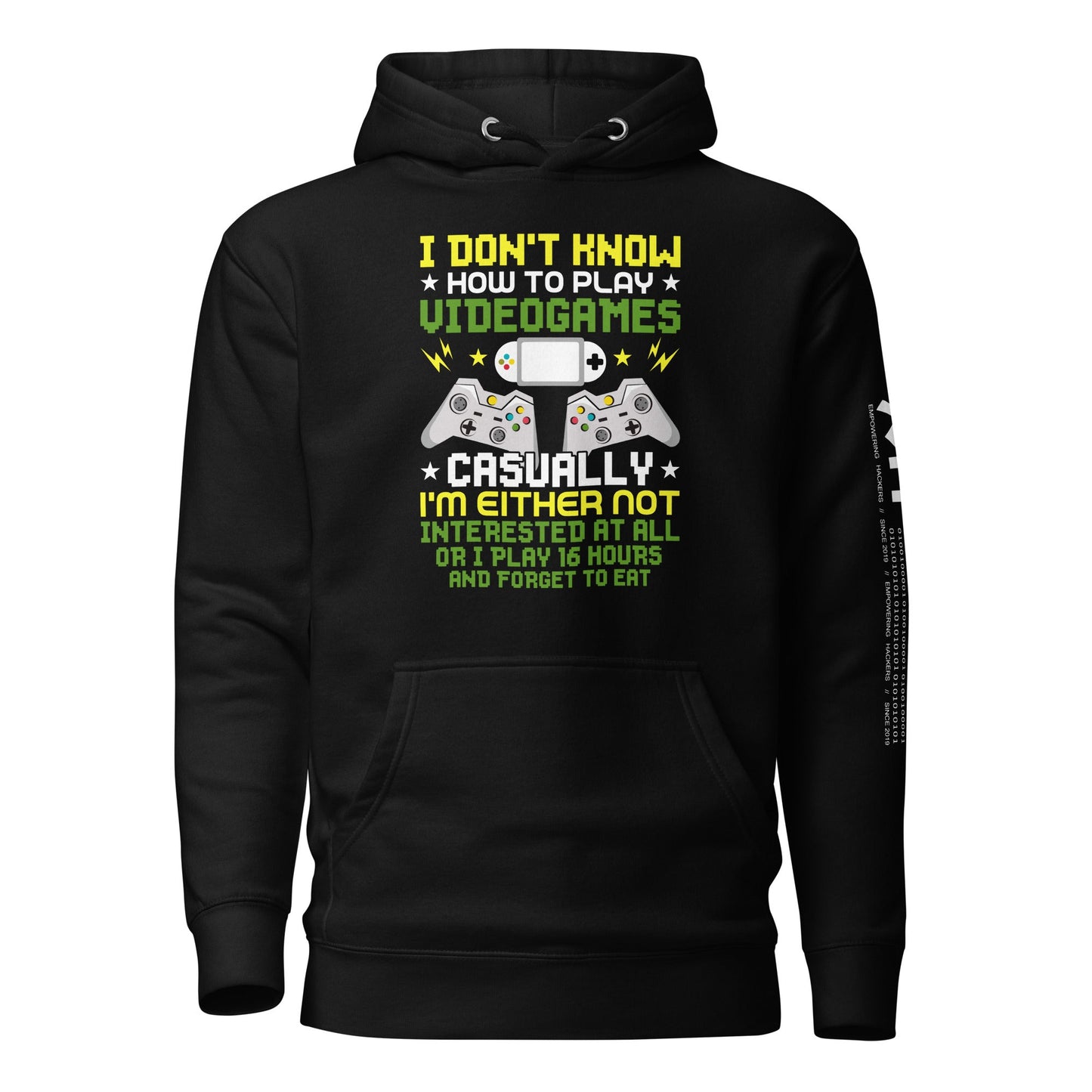 I don't know how to play video games - Unisex Hoodie by DarkByteGear