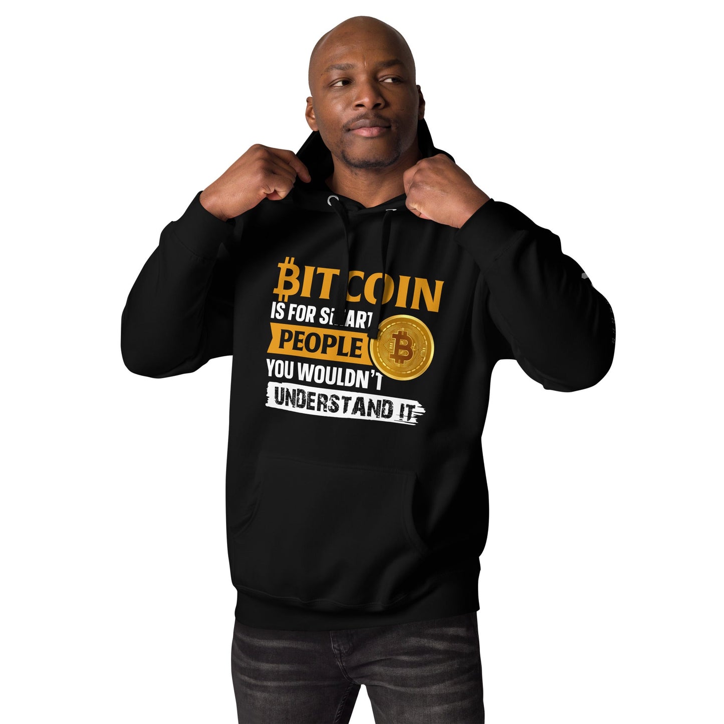 Bitcoin is for Smart People Unisex Hoodie by DarkByteGear
