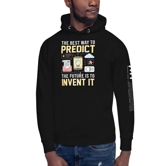 The Best Way to Predict Future is to invent it - Unisex Hoodie by DarkByteGear
