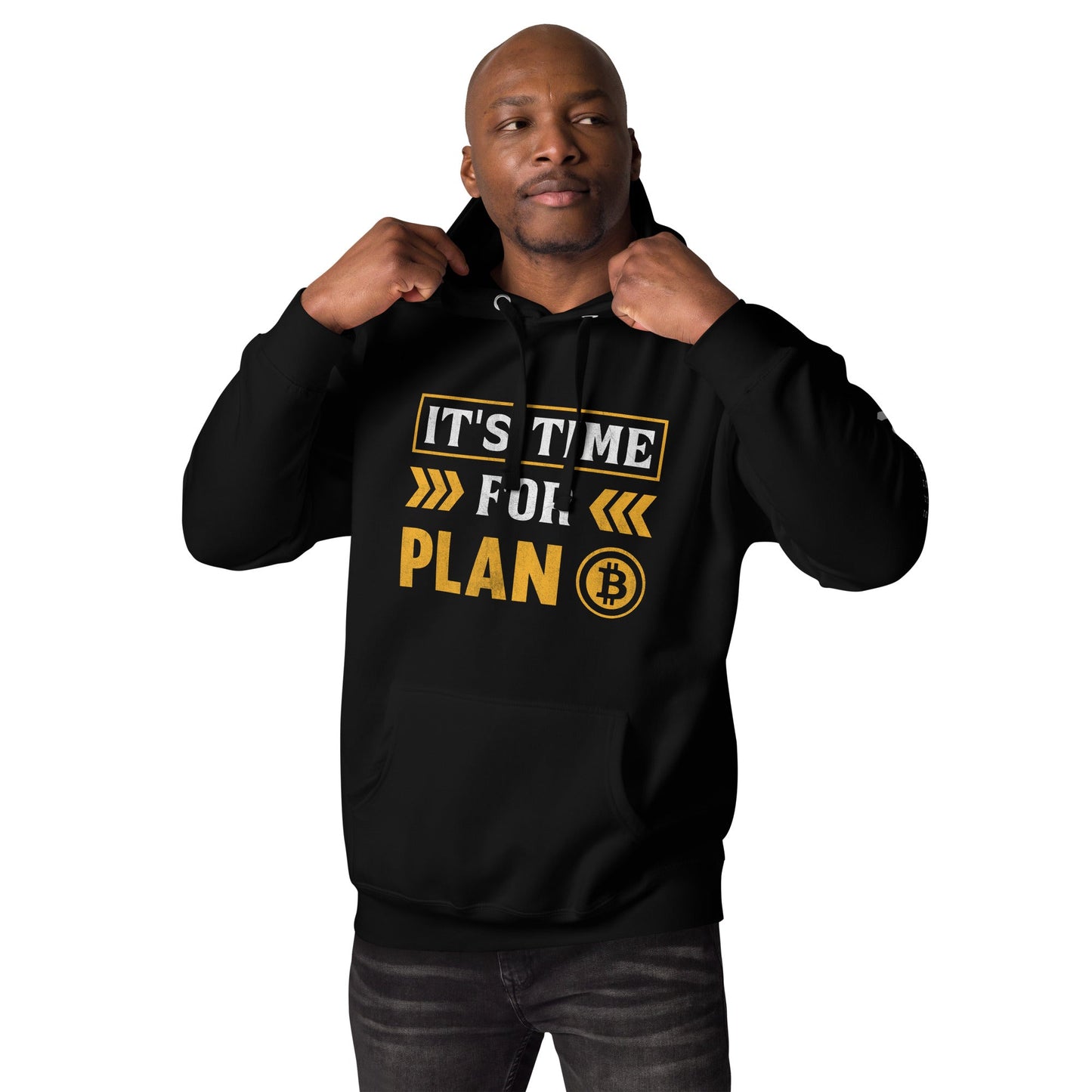 It's Time for Plan B - Unisex Hoodie by DarkByteGear