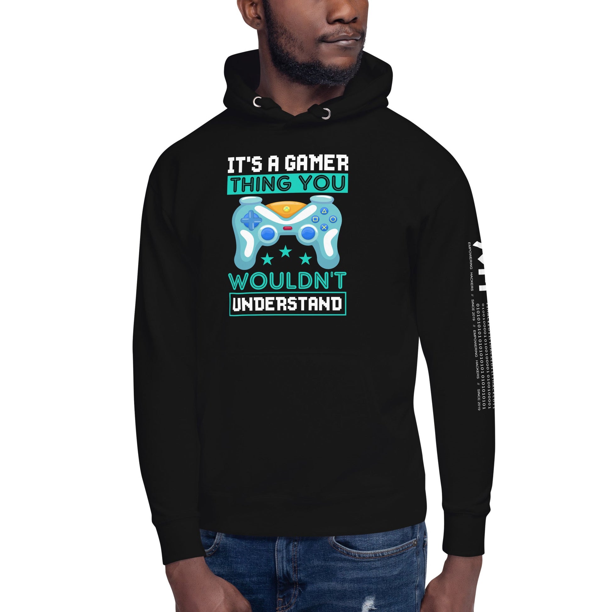 It's a Gamer Thing, you wouldn't Understand Unisex Hoodie by DarkByteGear