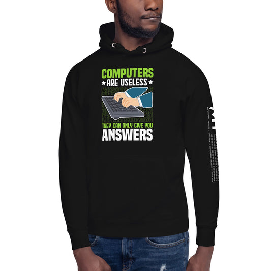 Computer are Useless, they only Give you Answers Unisex Hoodie by DarkByteGear
