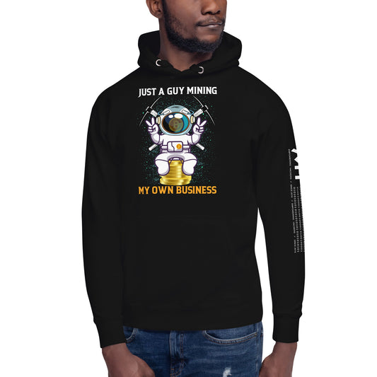 Just a Guy Mining my Own Business Unisex Hoodie by DarkByteGear