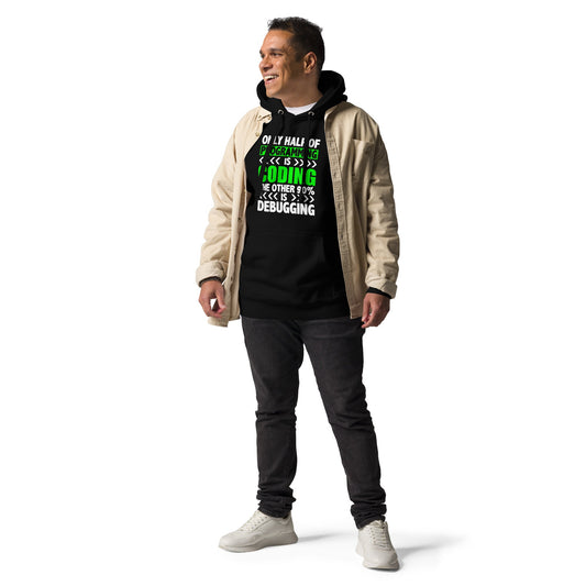 Only half of Programming is Coding - Unisex Hoodie by DarkByteGear