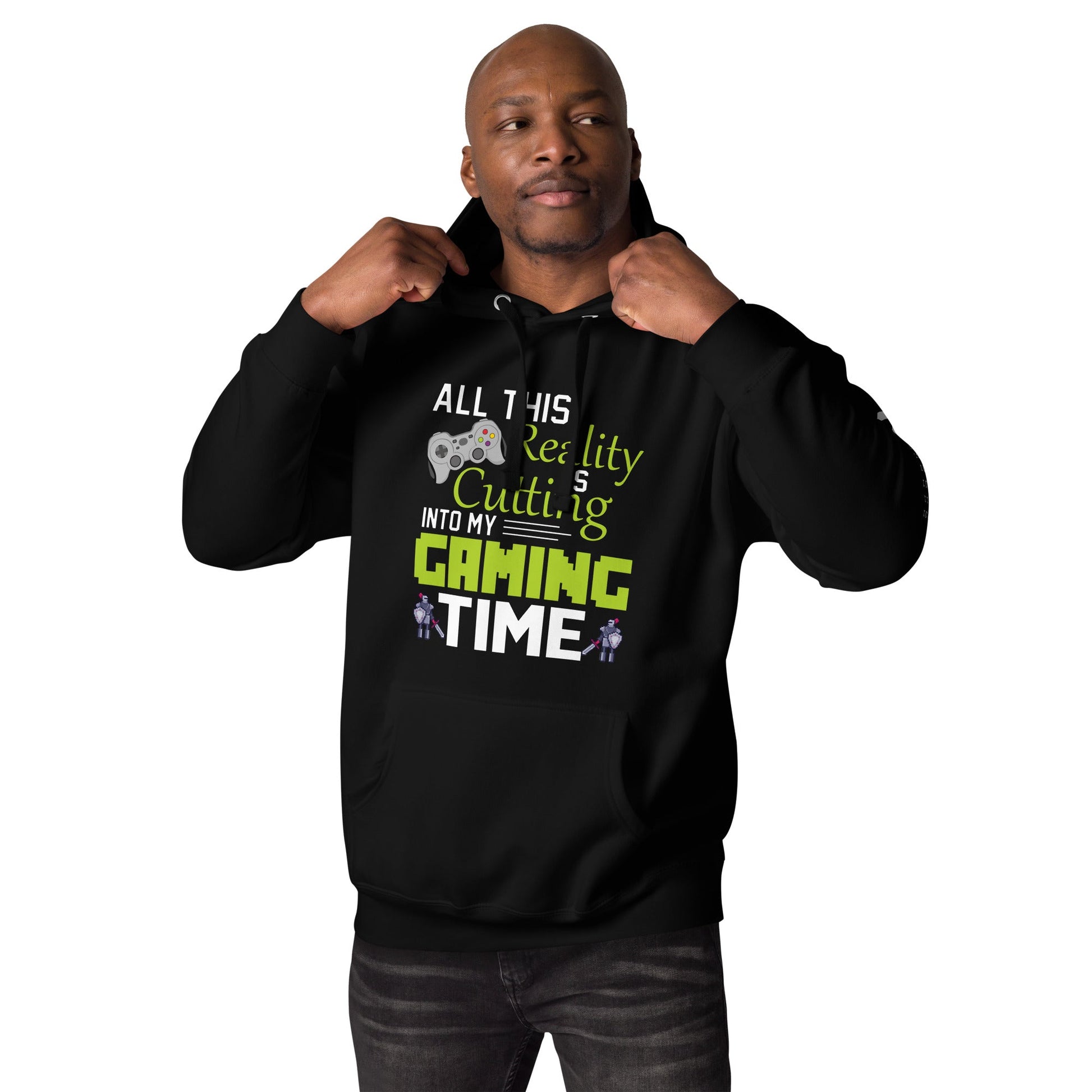 All this reality is cutting my Gaming Time - Unisex Hoodie by DarkByteGear