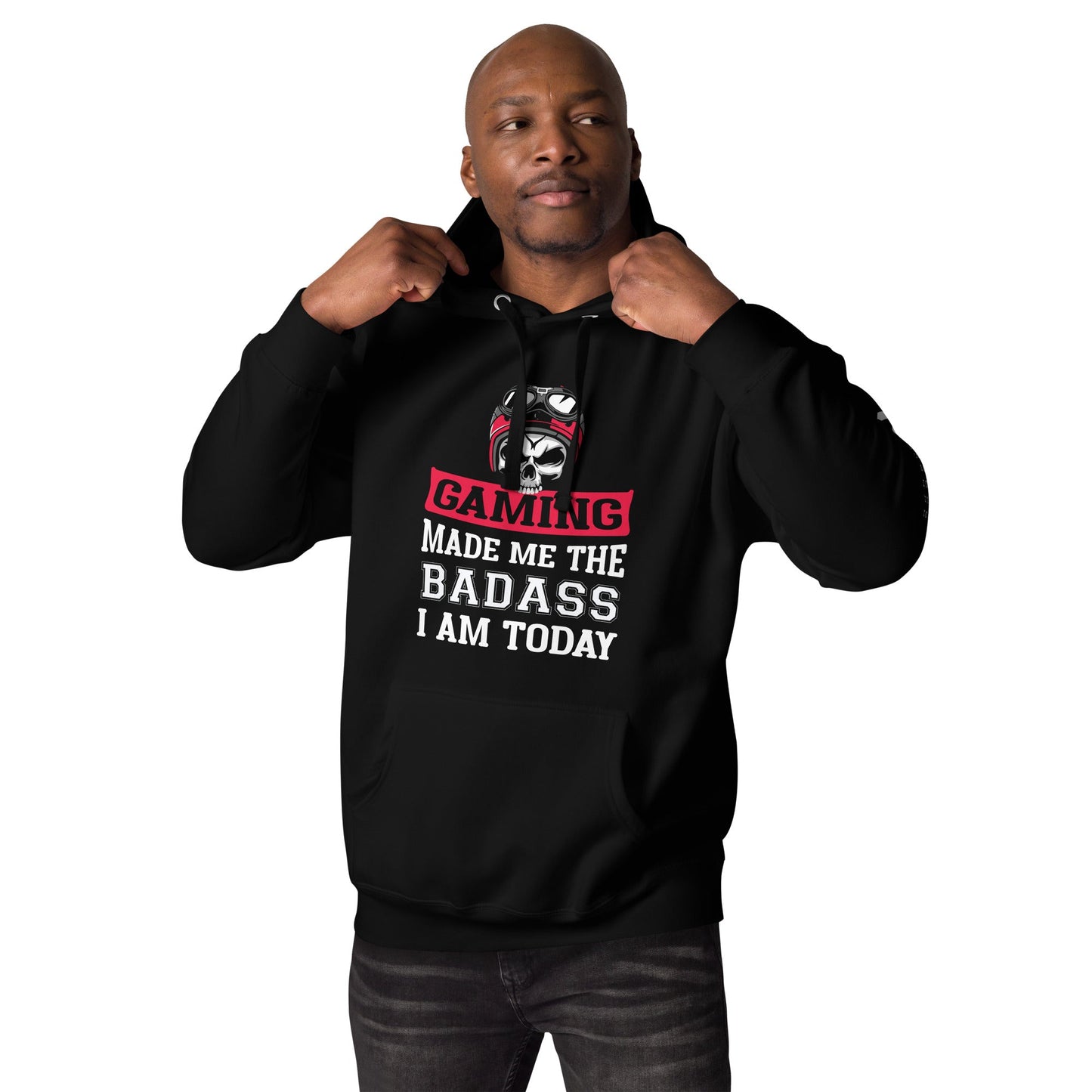 Gaming makes me the Badass I am Today - Unisex Hoodie by DarkByteGear