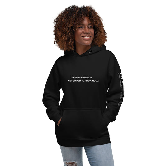Anything you say Gets piped to devnull V2 - Unisex Hoodie by DarkByteGear