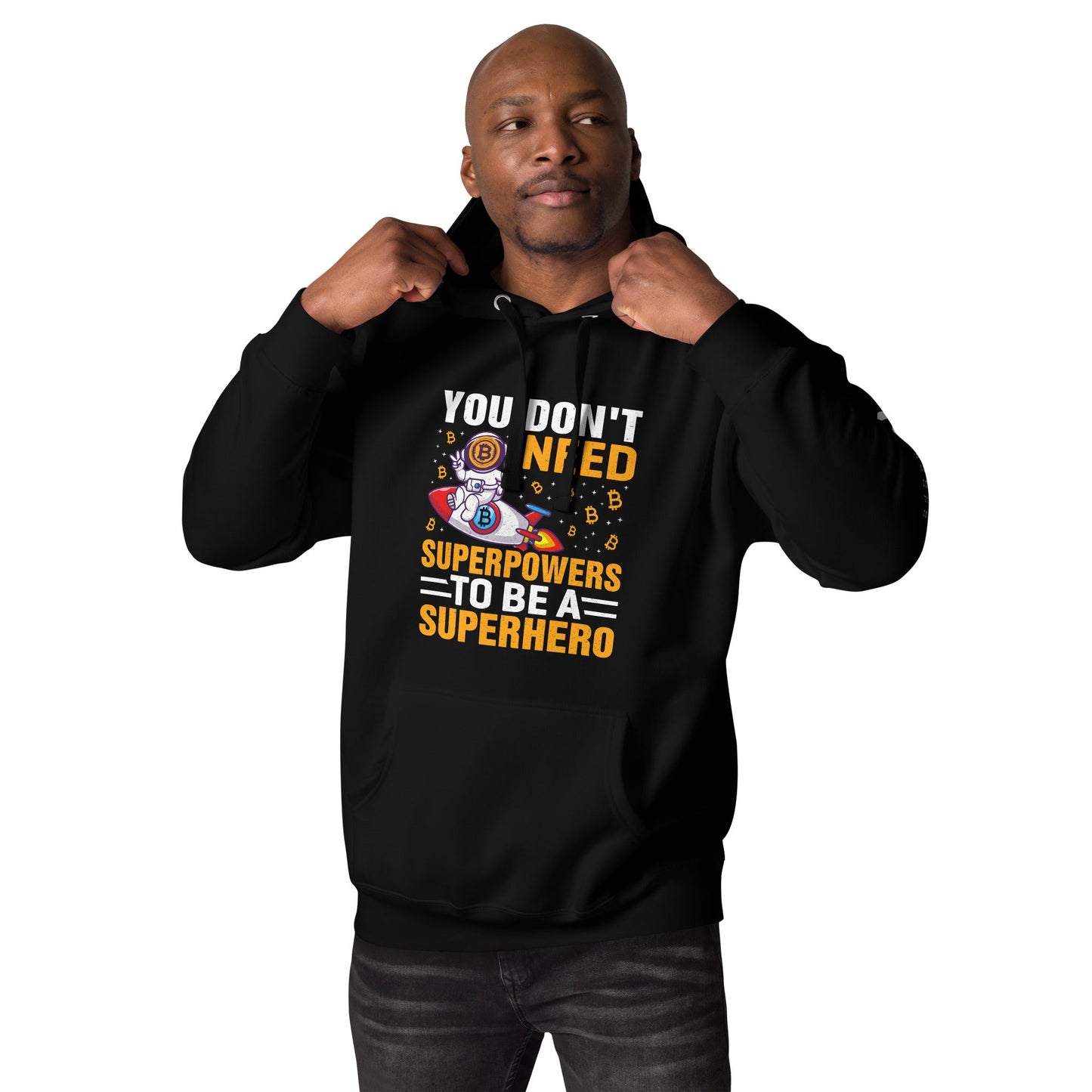 You don't Need superpower to be a Superhero - Unisex Hoodie by DarkByteGear