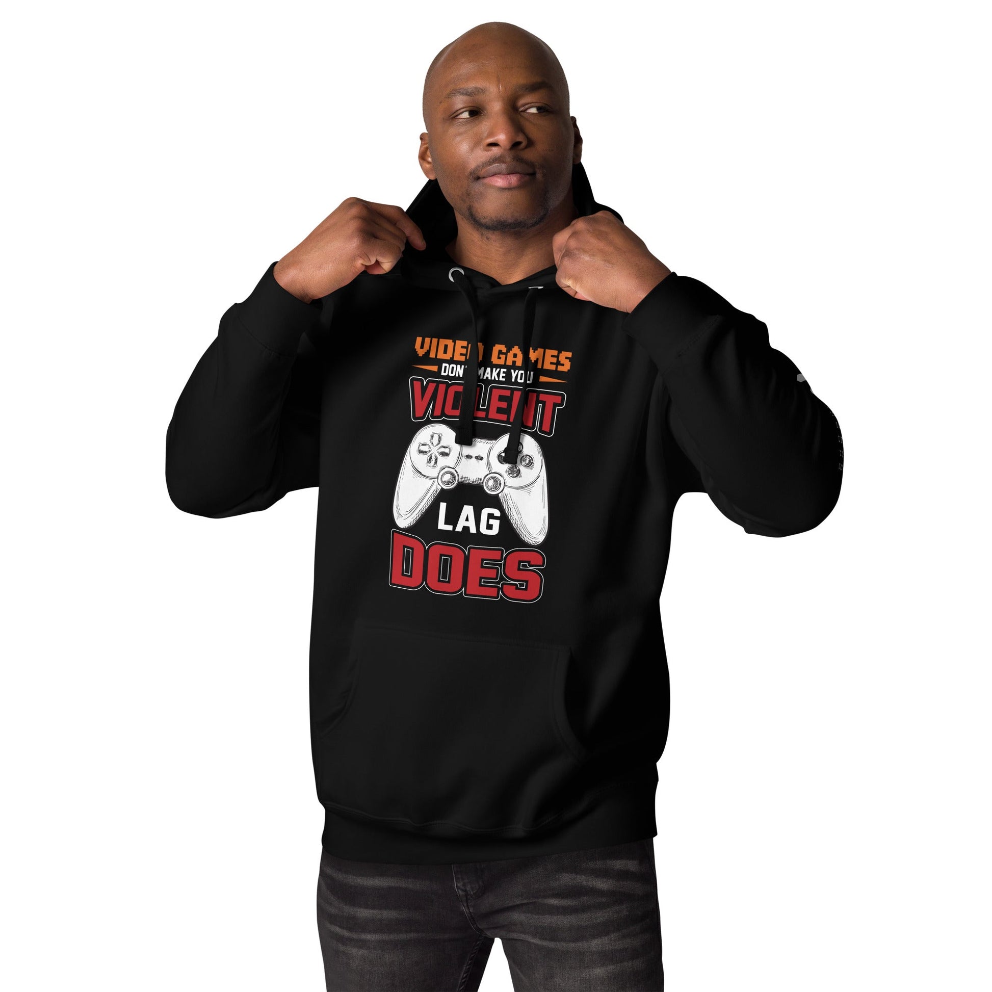 Video Games don't Make you Violent, but Lag does - Unisex Hoodie by DarkByteGear