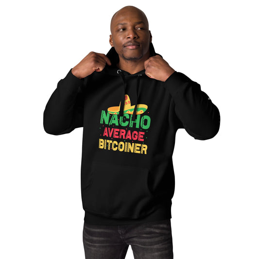 Nacho Average Bitcoiner Unisex Hoodie by DarkByteGear