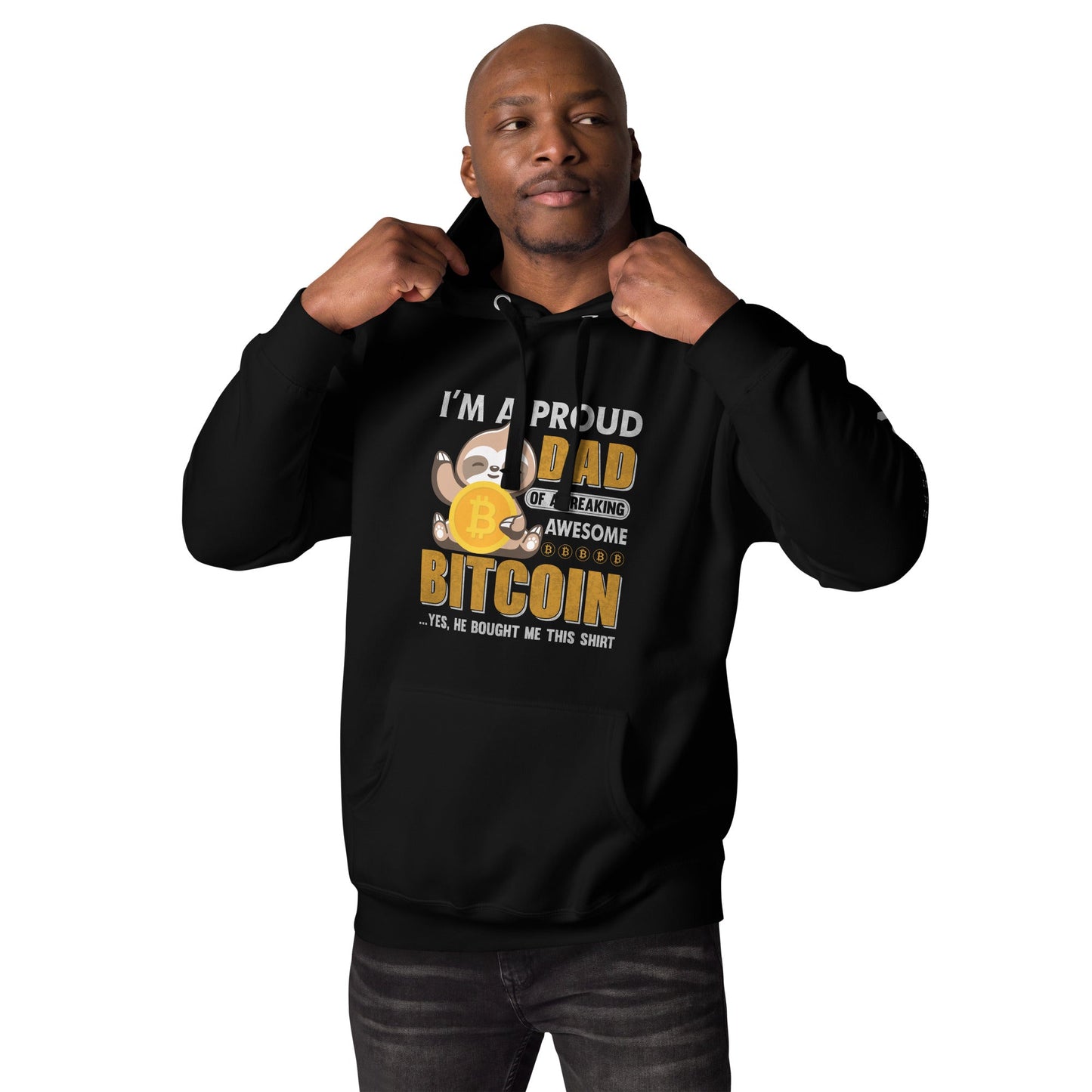 I am a Proud Dad of Bitcoin - Unisex Hoodie by DarkByteGear