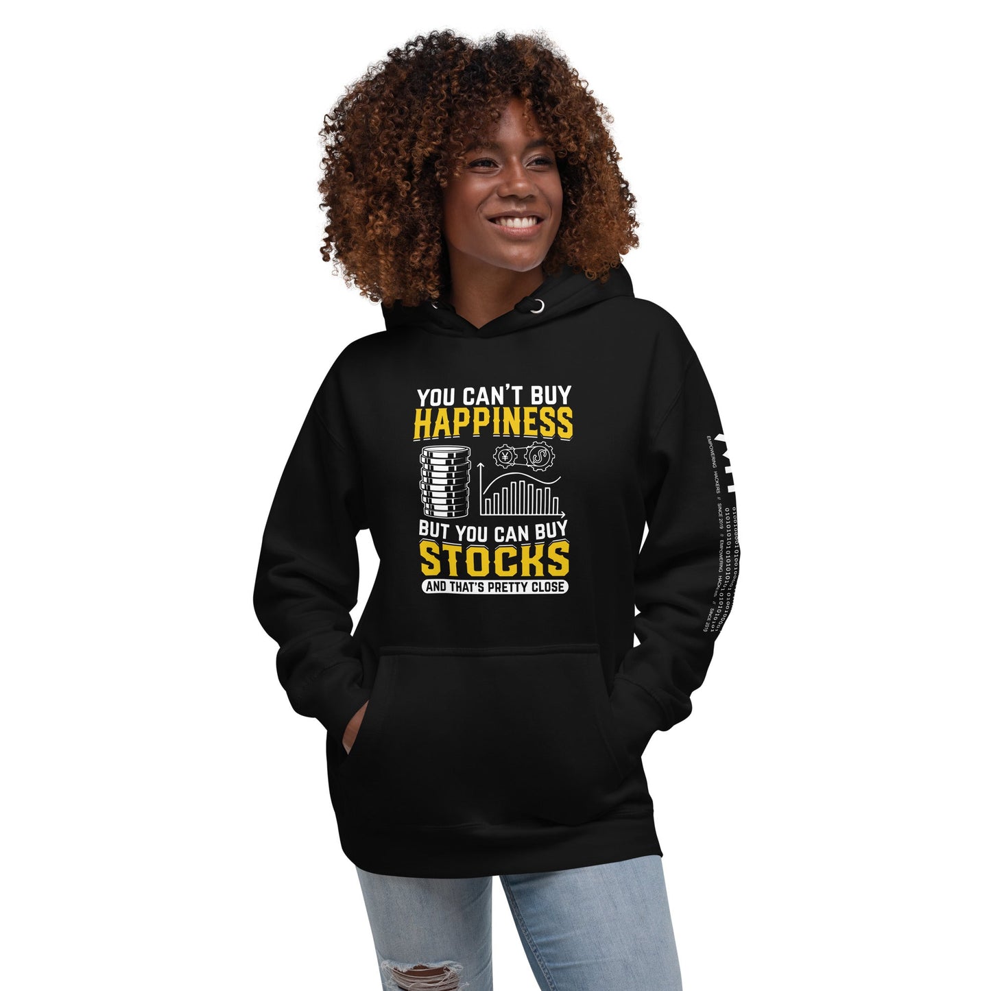 Money can't Buy you happiness but it can Buy you Stock and that was close - Unisex Hoodie by DarkByteGear