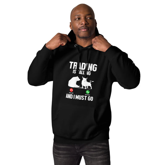 Trading is Calling Decline Answer and I Must go (DB) - Unisex Hoodie by DarkByteGear