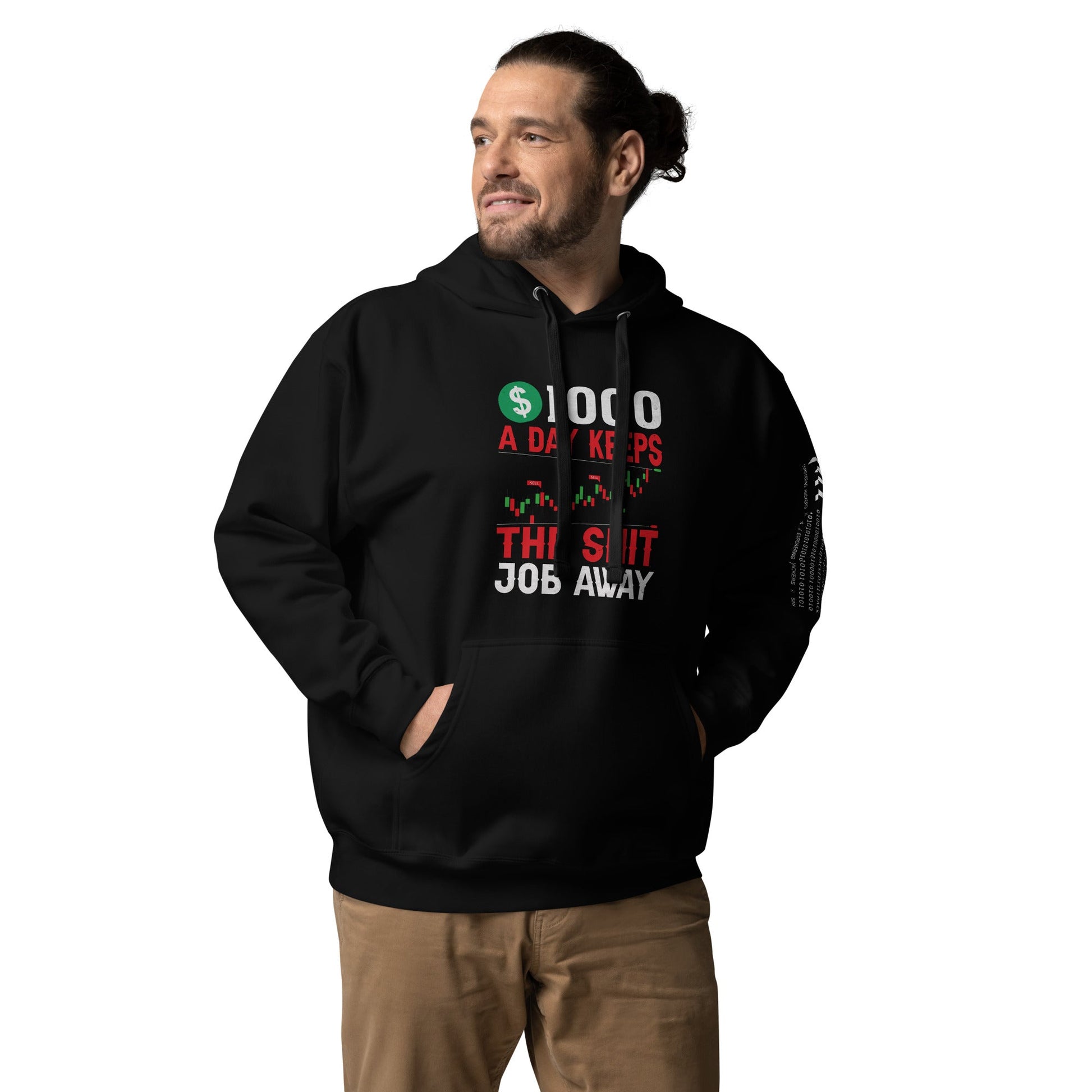 1000 A Day Keeps the Shit Job Away - Unisex Hoodie by DarkByteGear