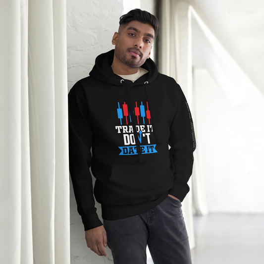 Trade it; Don't Date it - Unisex Hoodie by DarkByteGear