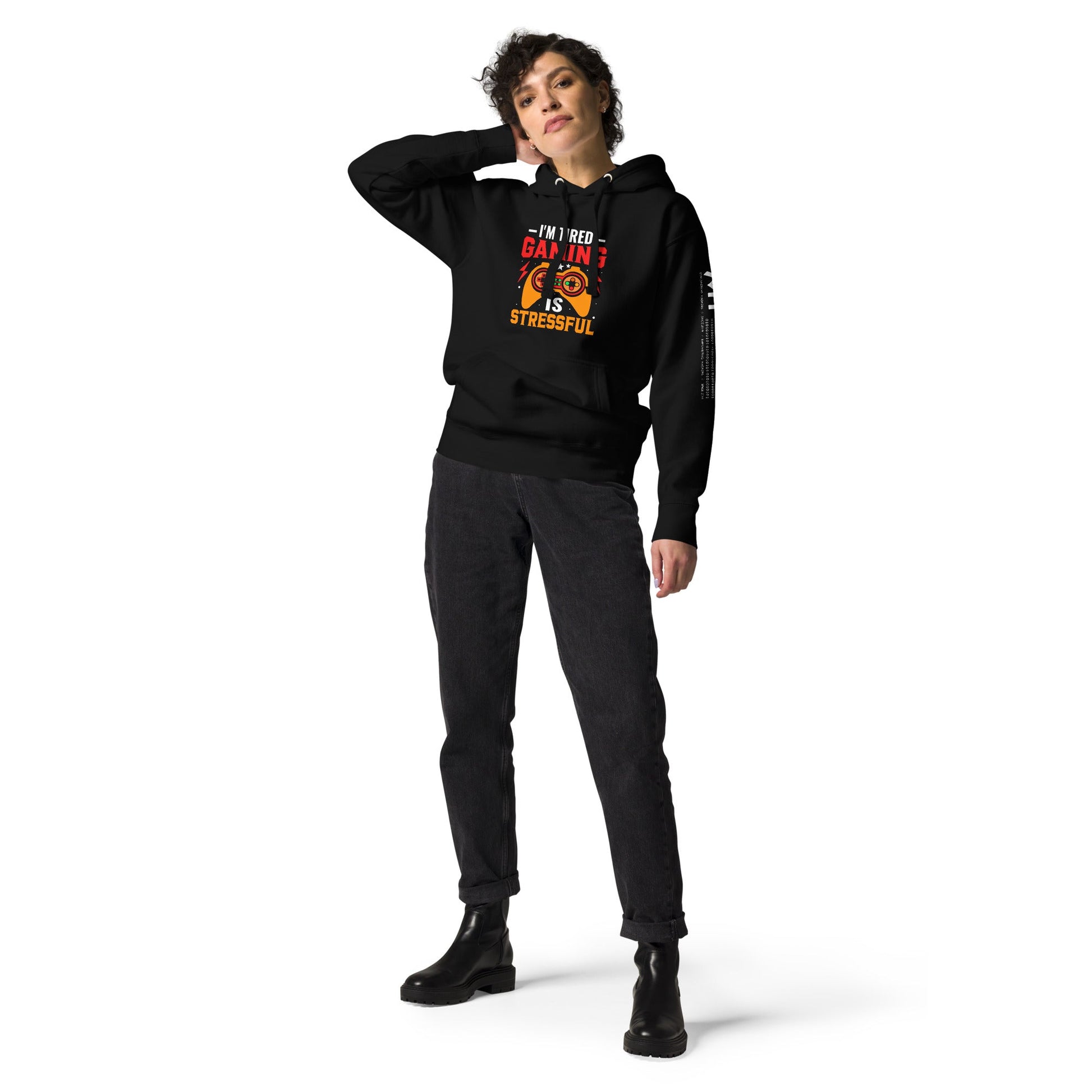 I'm Tired, Gaming is Stressful - Unisex Hoodie by DarkByteGear