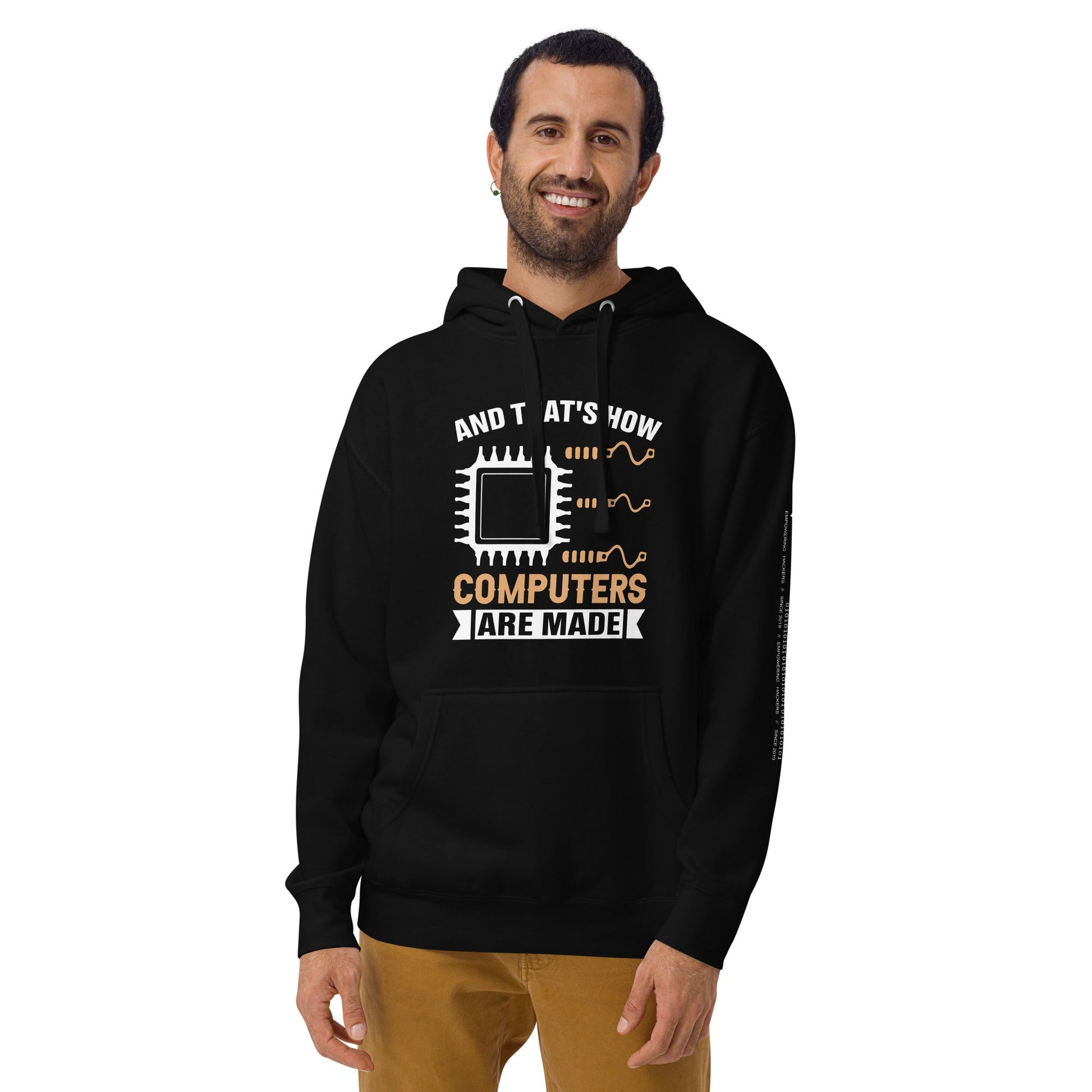 And that's how computers are made - Unisex Hoodie by DarkByteGear