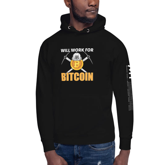 Will Work for Bitcoin - Unisex Hoodie by DarkByteGear