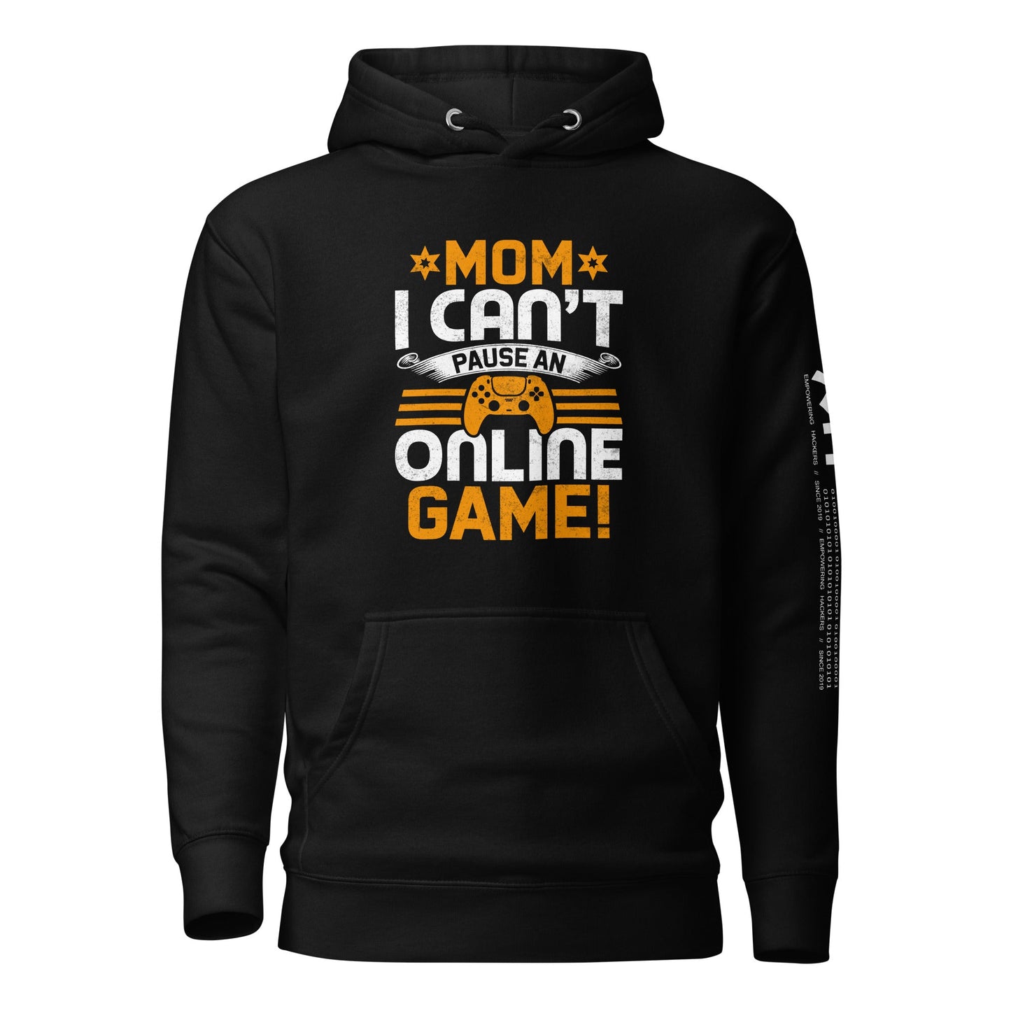 *MOM*! I can't Pause an Online Game - Unisex Hoodie by DarkByteGear
