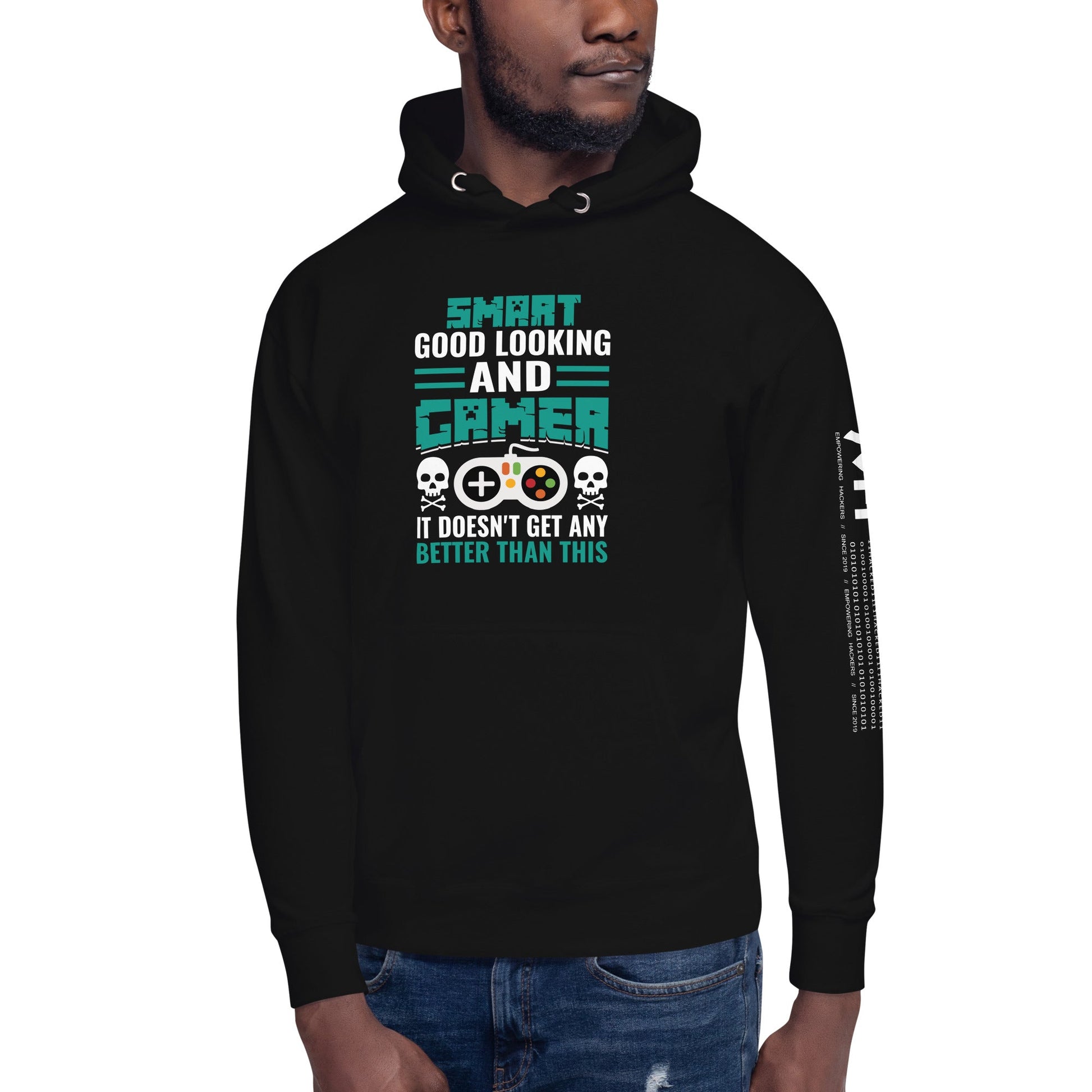 Smart Good Looking and Gamer; It Doesn't Get Any Better than this - Unisex Hoodie by DarkByteGear