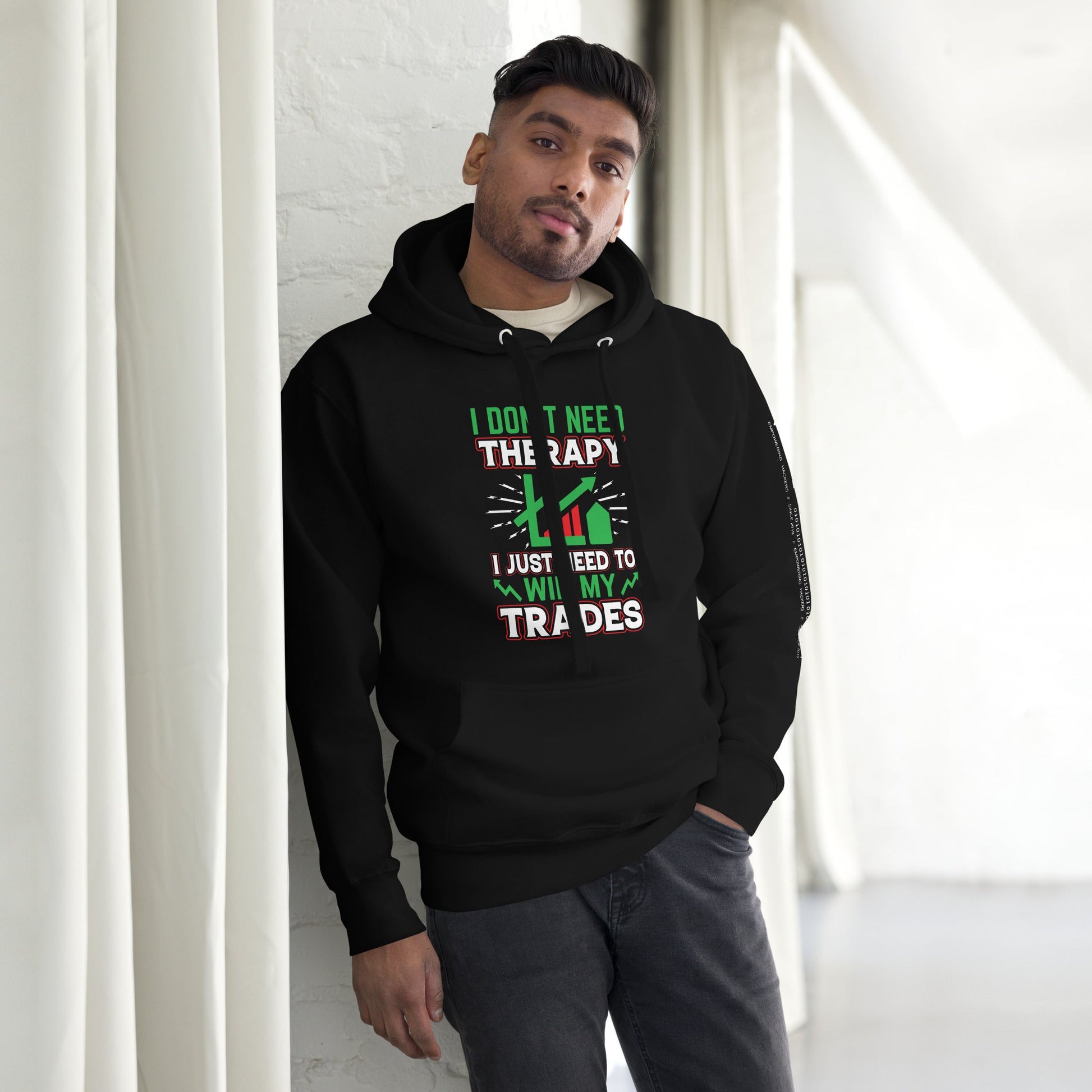 I don't Need therapy, I just Need to Win my Trades V2 - Unisex Hoodie by DarkByteGear