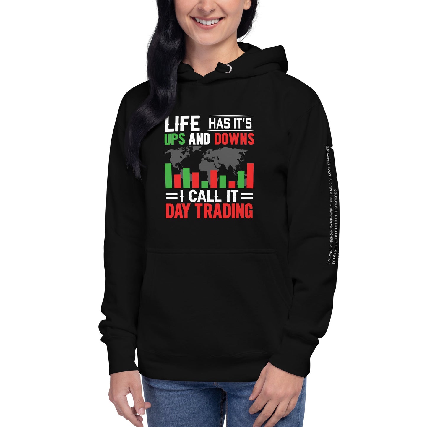 Life has its ups and downs; I call it Day Trading - Unisex Hoodie by DarkByteGear