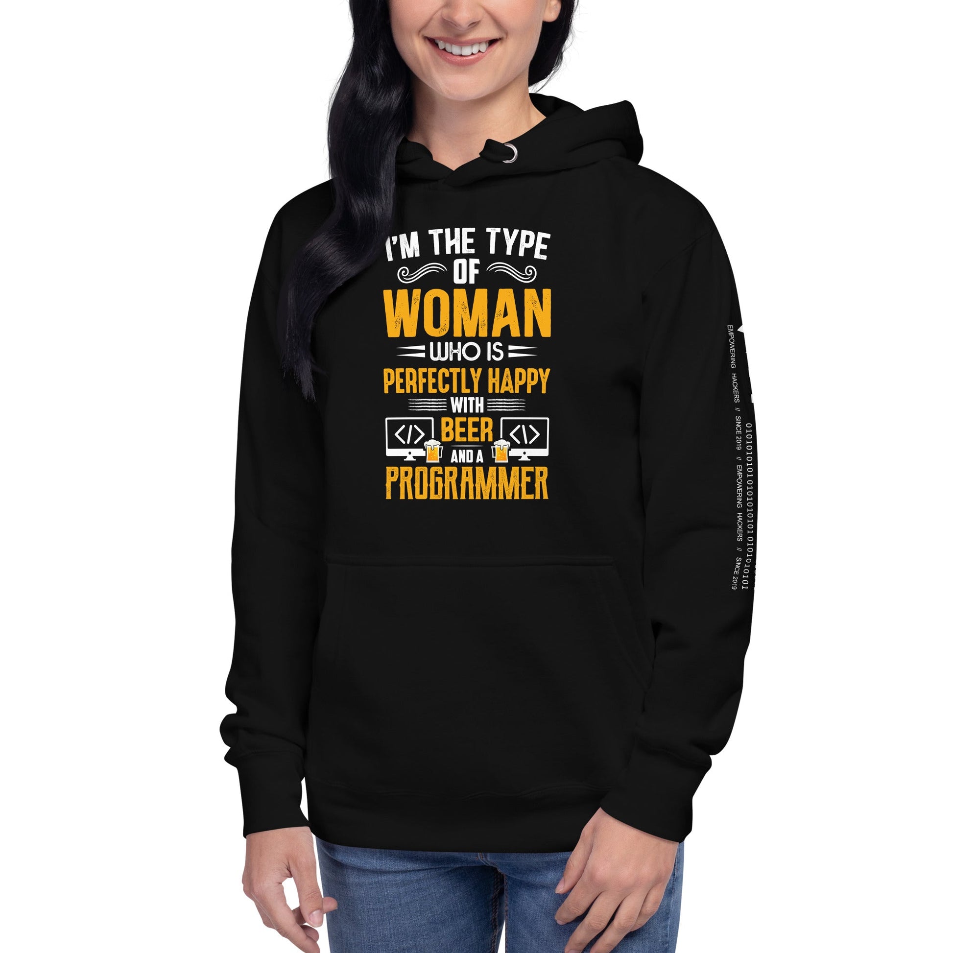 I am the Type of Woman who is perfectly happy with Beer and a Programmer - Unisex Hoodie by DarkByteGear