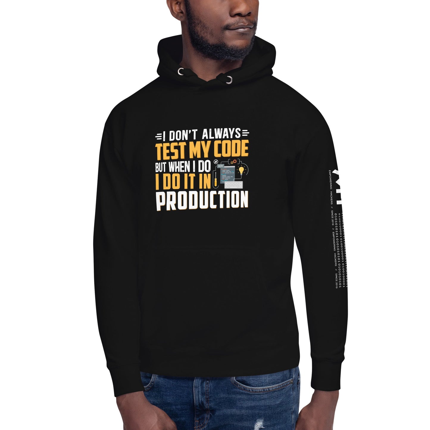 I don't always Test my code - Unisex Hoodie by DarkByteGear