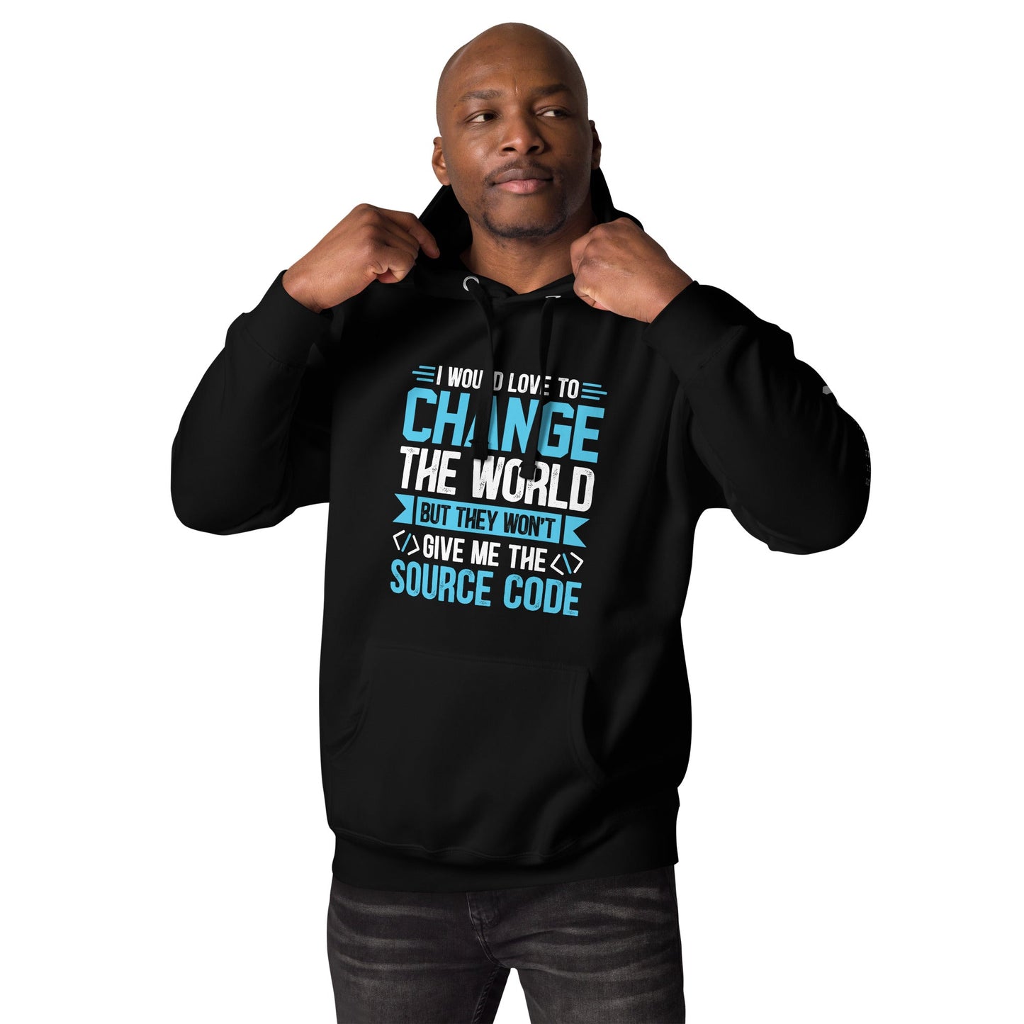 I would Love to Change the world, but they won't Give me the Source Code V1 - Unisex Hoodie by DarkByteGear