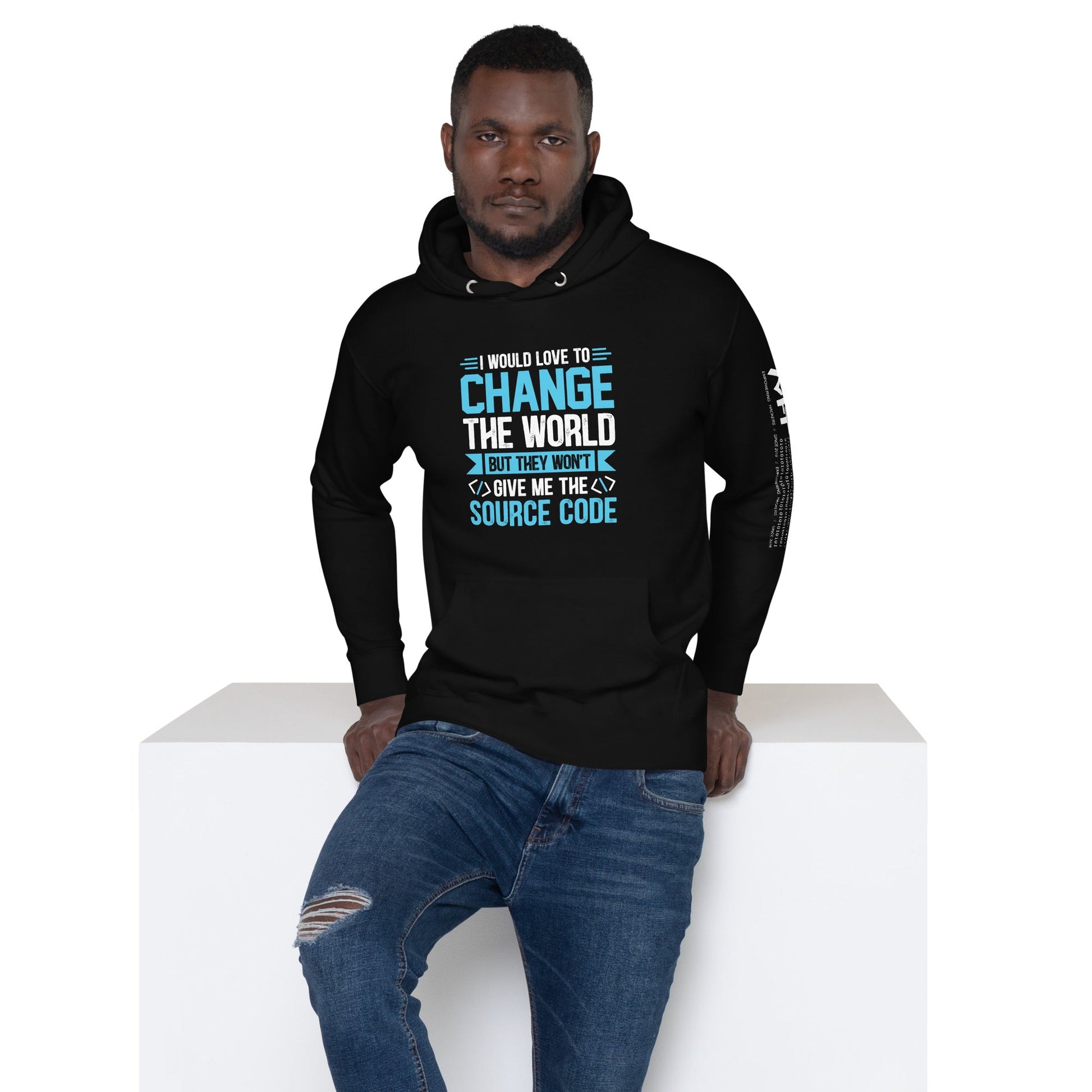I would Love to Change the world, but they won't Give me the Source Code V1 - Unisex Hoodie by DarkByteGear