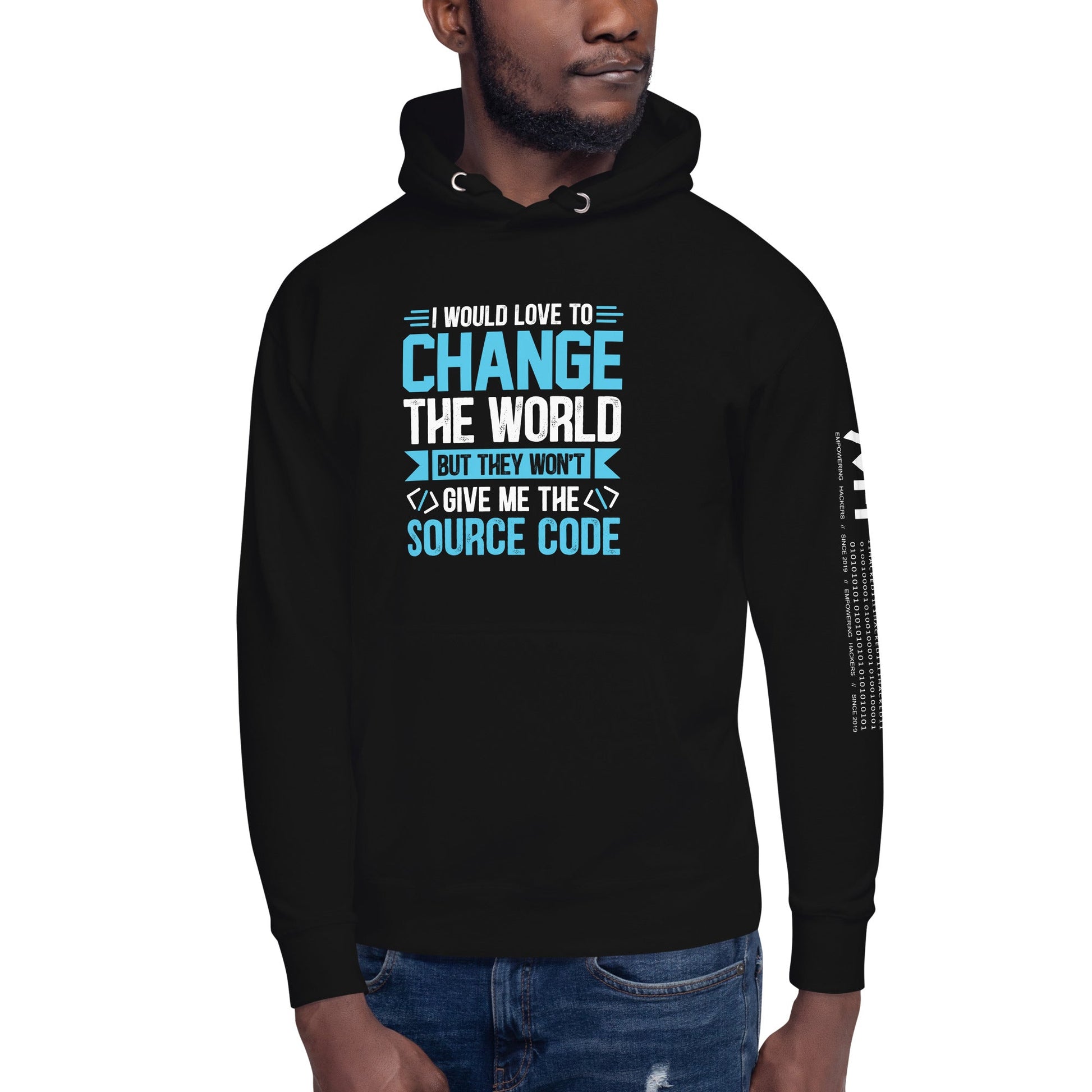 I would Love to Change the world, but they won't Give me the Source Code V1 - Unisex Hoodie by DarkByteGear