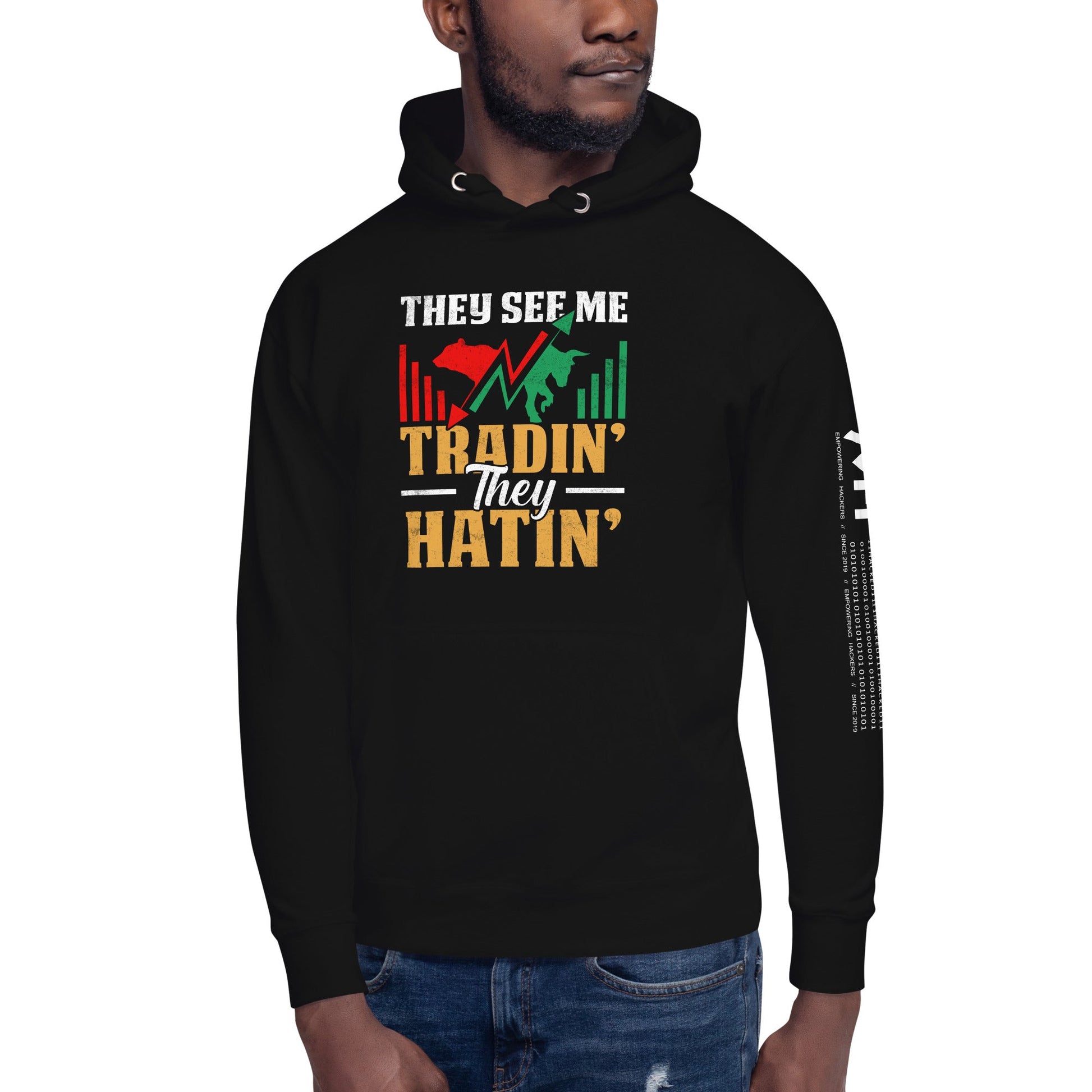 They See me Trading, they Hating - Unisex Hoodie by DarkByteGear