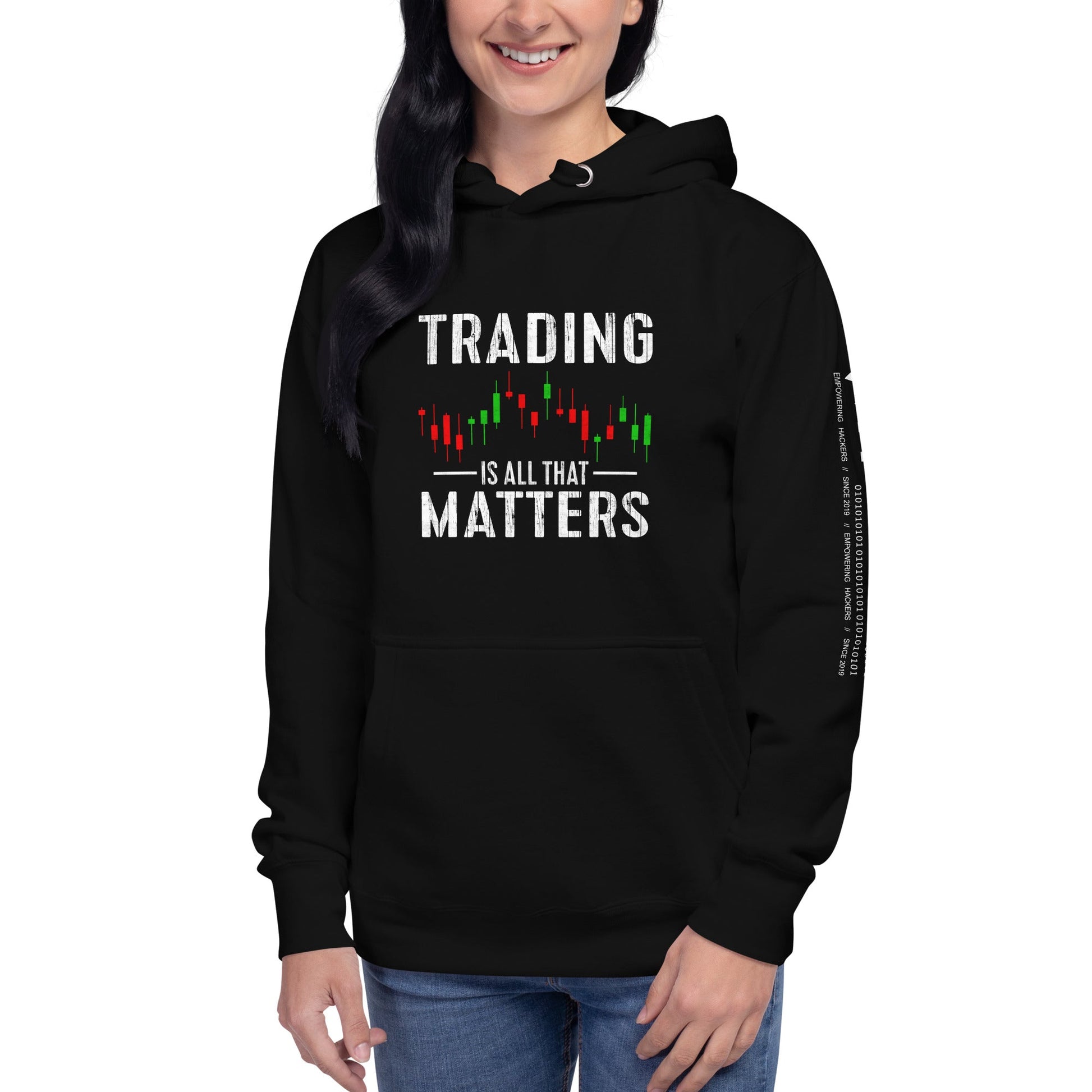 Trading is all that Matters - Unisex Hoodie by DarkByteGear