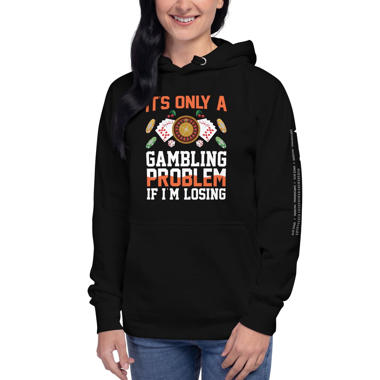 It's only a Gambling Problem, if I am losing - Unisex Hoodie by DarkByteGear