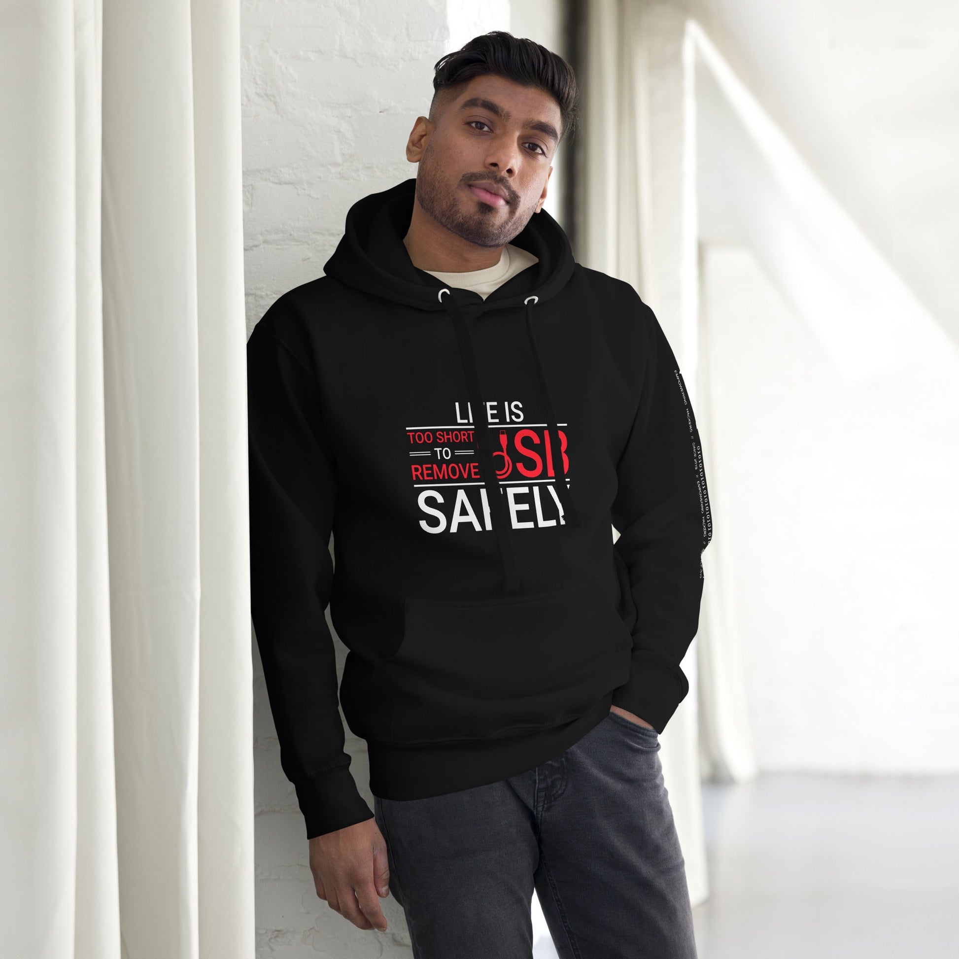 Life is too Short to Remove USB Safely - Unisex Hoodie by DarkByteGear