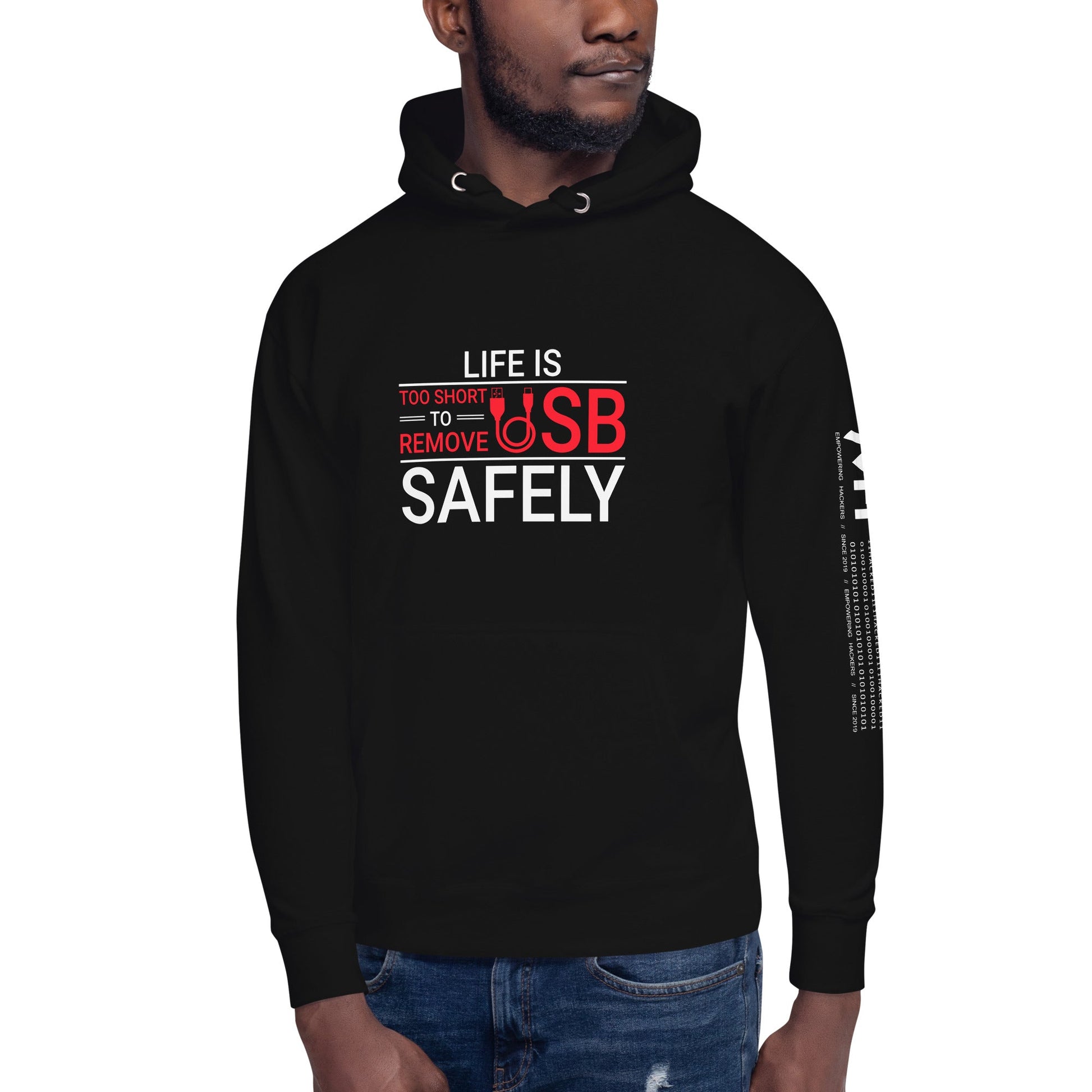 Life is too Short to Remove USB Safely - Unisex Hoodie by DarkByteGear