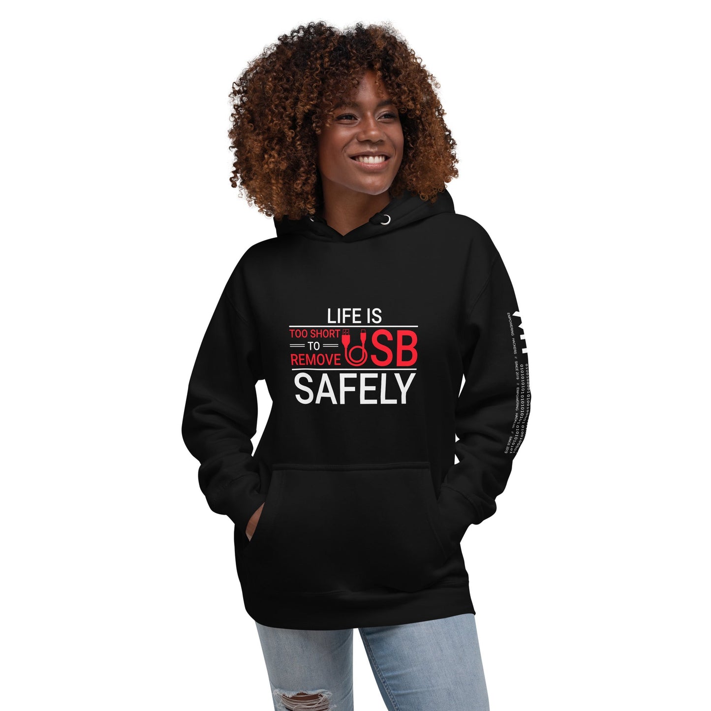 Life is too Short to Remove USB Safely - Unisex Hoodie by DarkByteGear