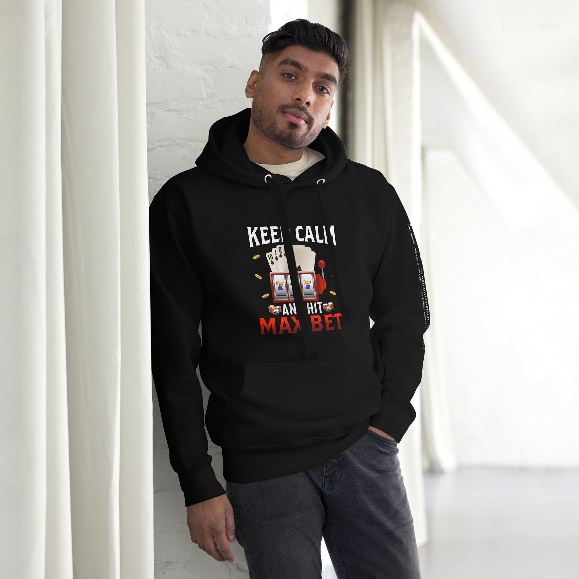 Keep Calm and Hit Max Bet - Unisex Hoodie by DarkByteGear