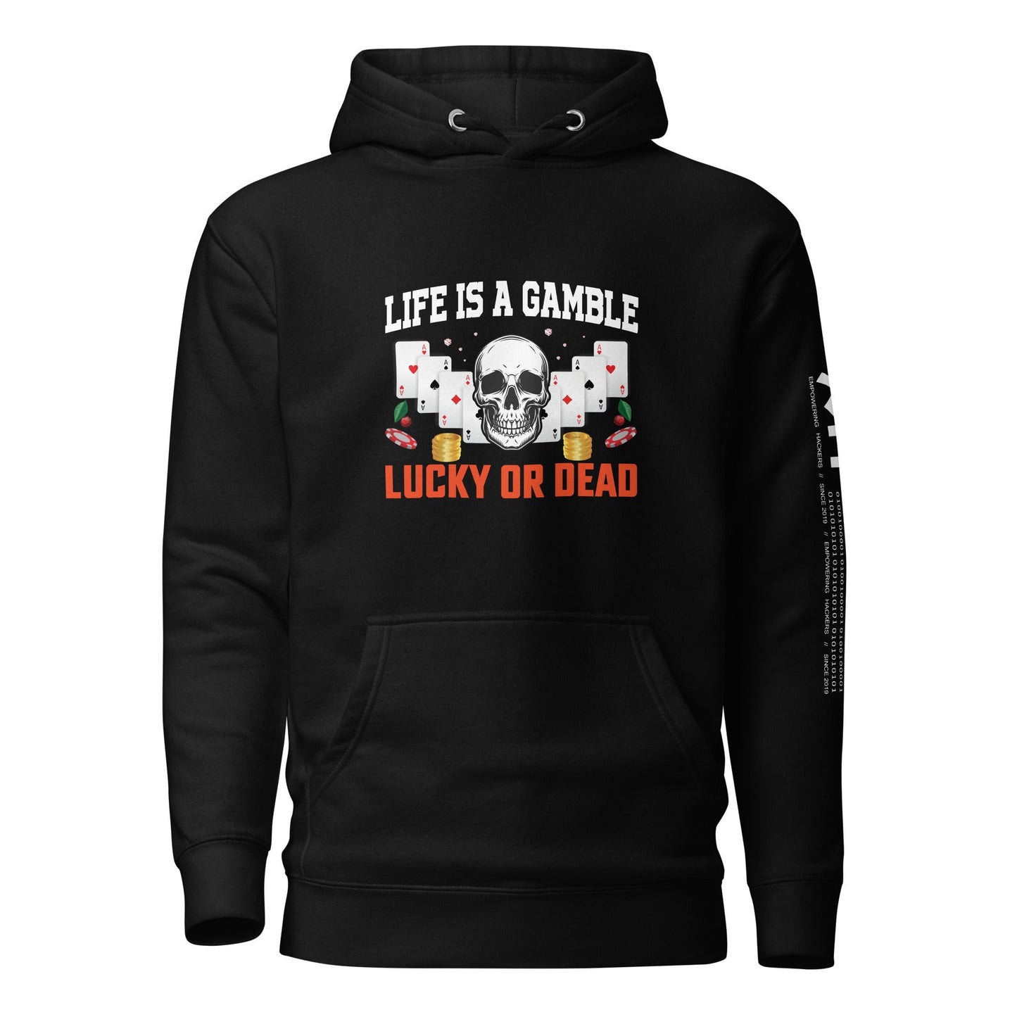 Life is a Gamble; Lucky or Dead - Unisex Hoodie by DarkByteGear