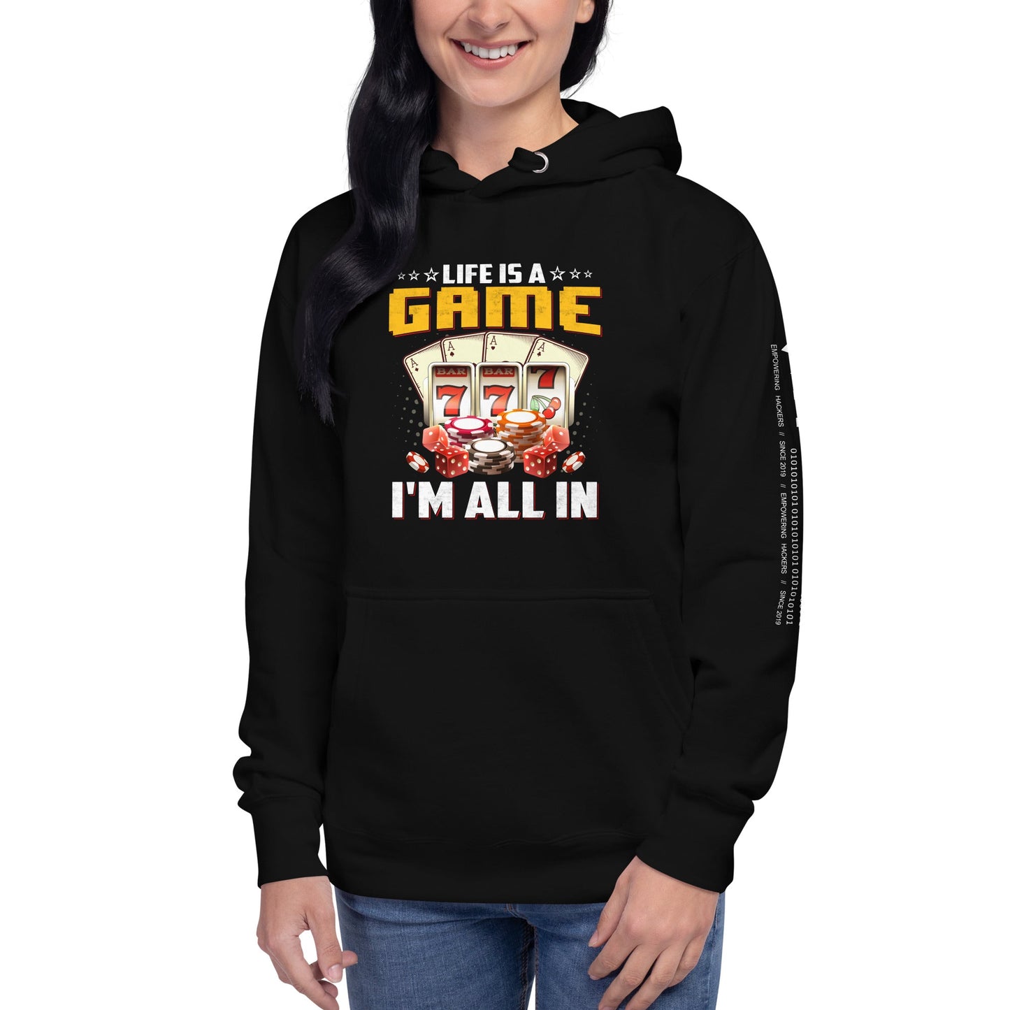 Life is a Game: I'm all in - Unisex Hoodie by DarkByteGear