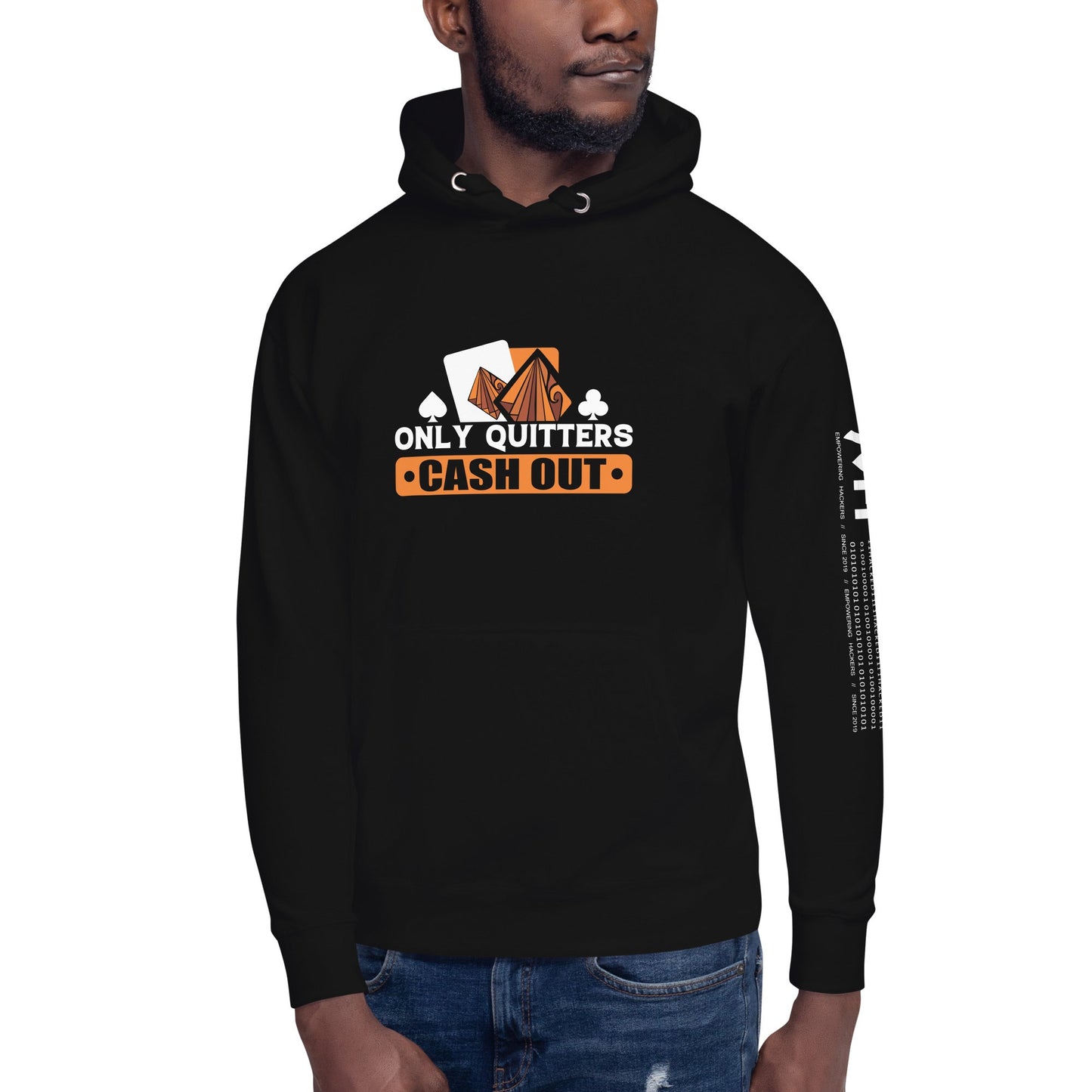 Only Quitters Cash Out - Unisex Hoodie by DarkByteGear