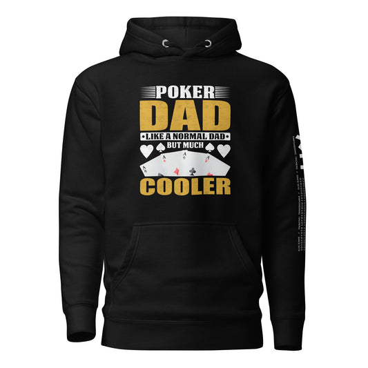 Poker Dad is like a Normal Dad but much Cooler - Unisex Hoodie by DarkByteGear