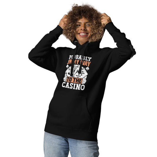 Probably, my way to the Casino - Unisex Hoodie by DarkByteGear